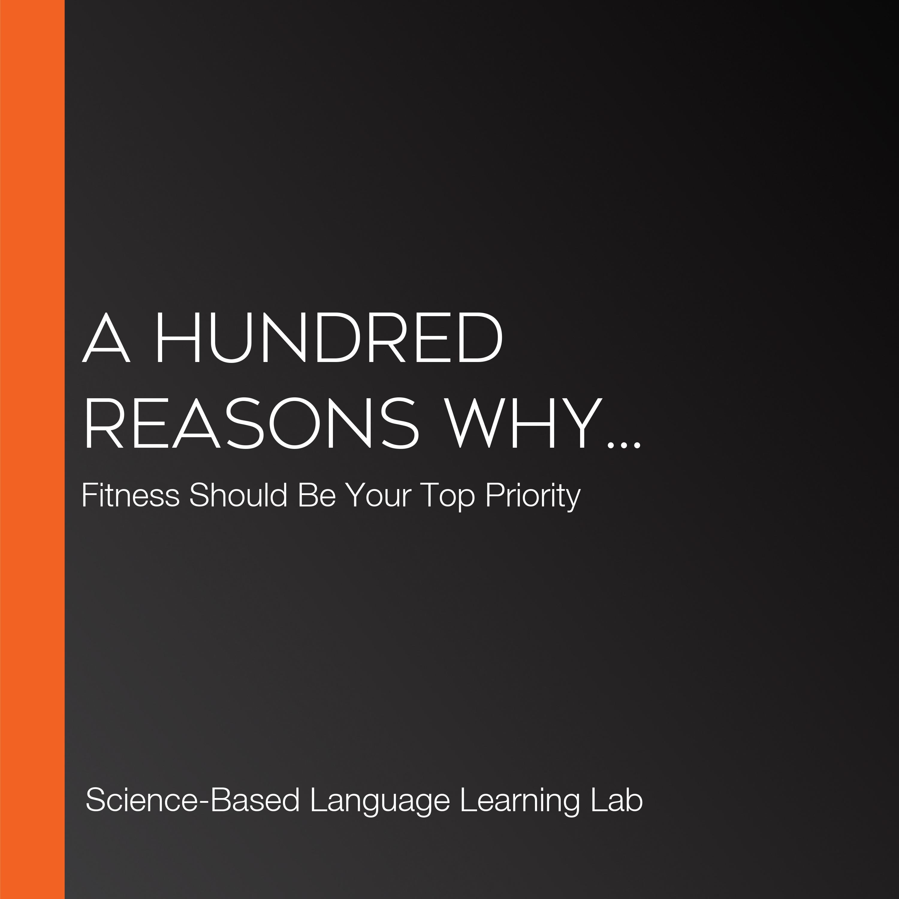 A Hundred Reasons Why...