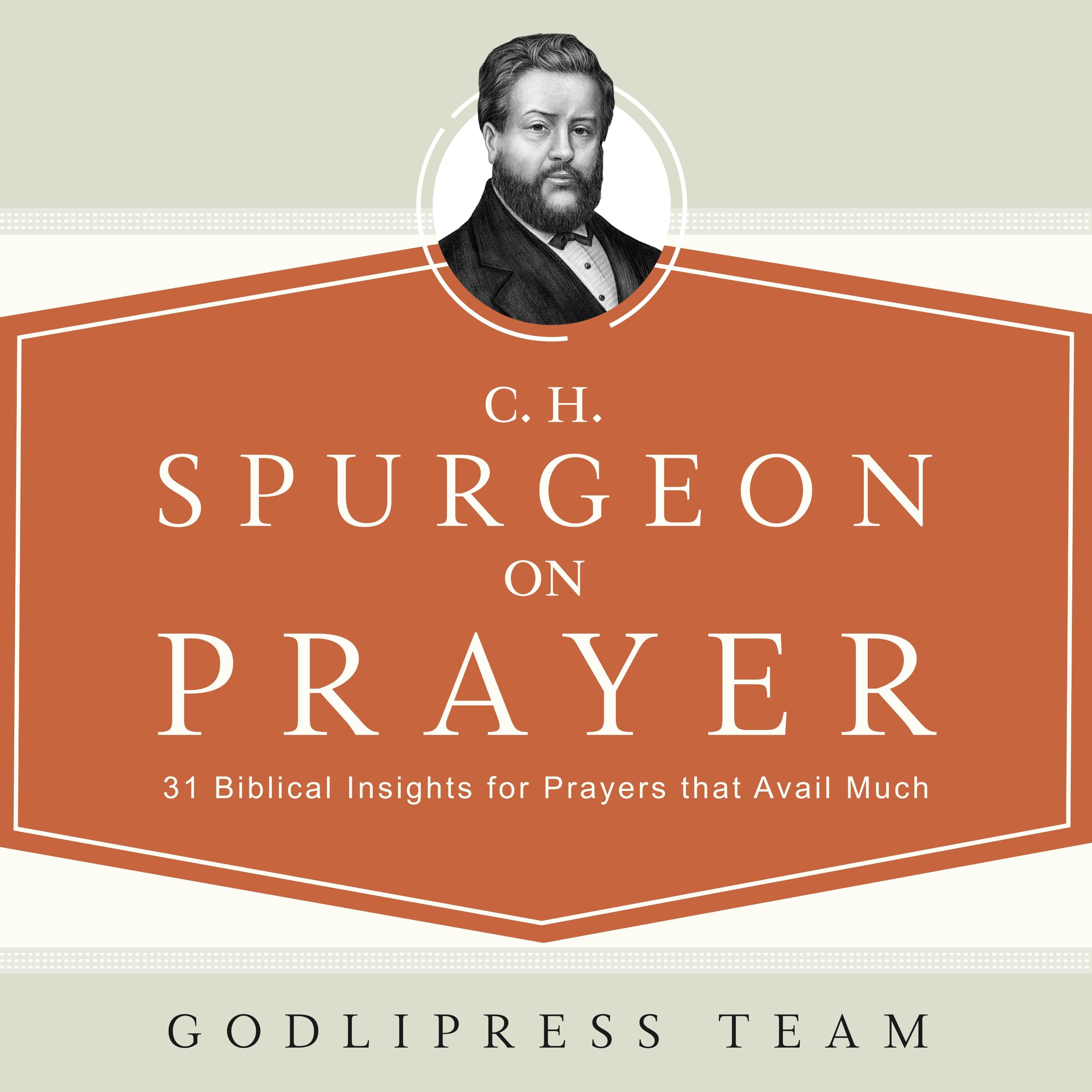 C. H. Spurgeon on Prayer