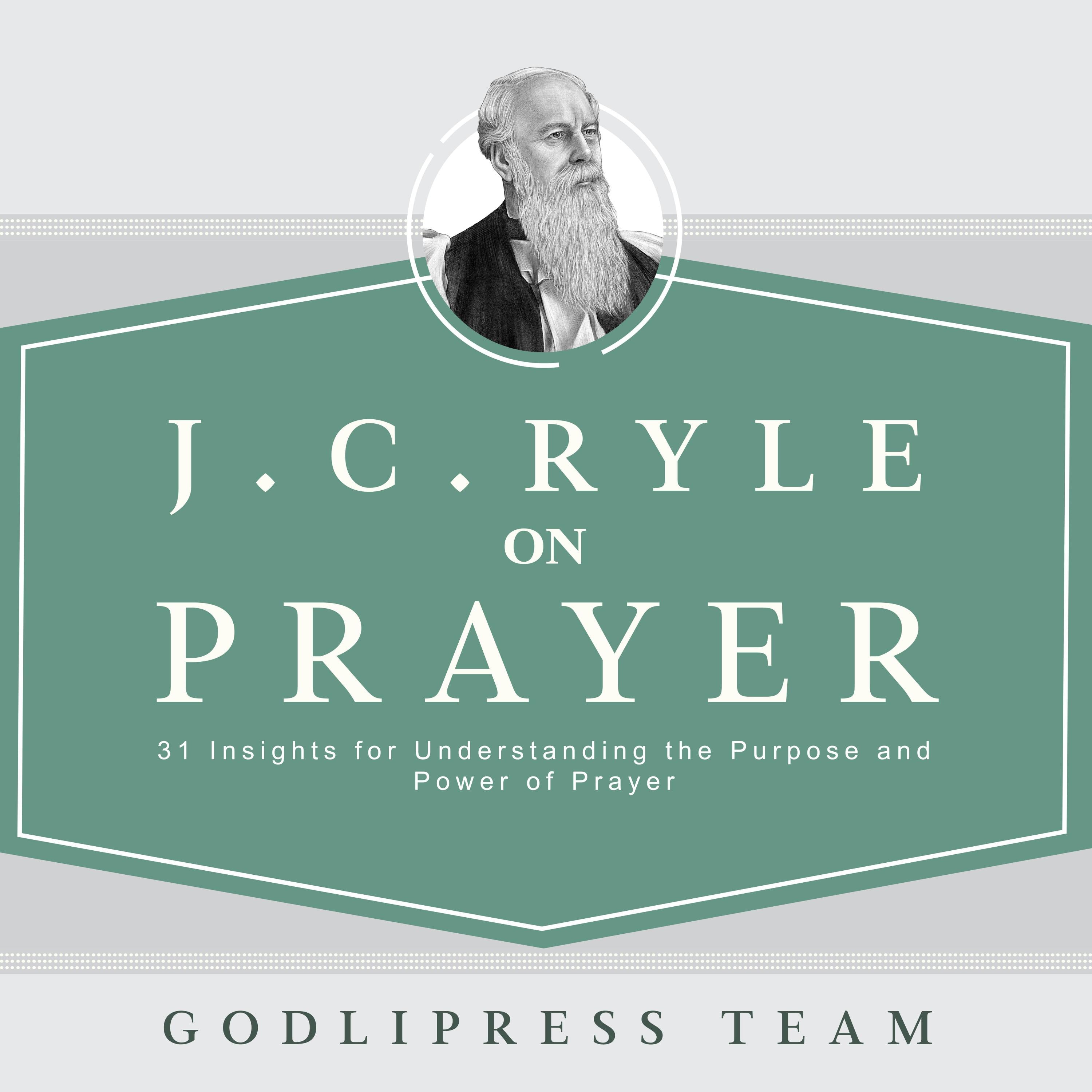J. C. Ryle on Prayer