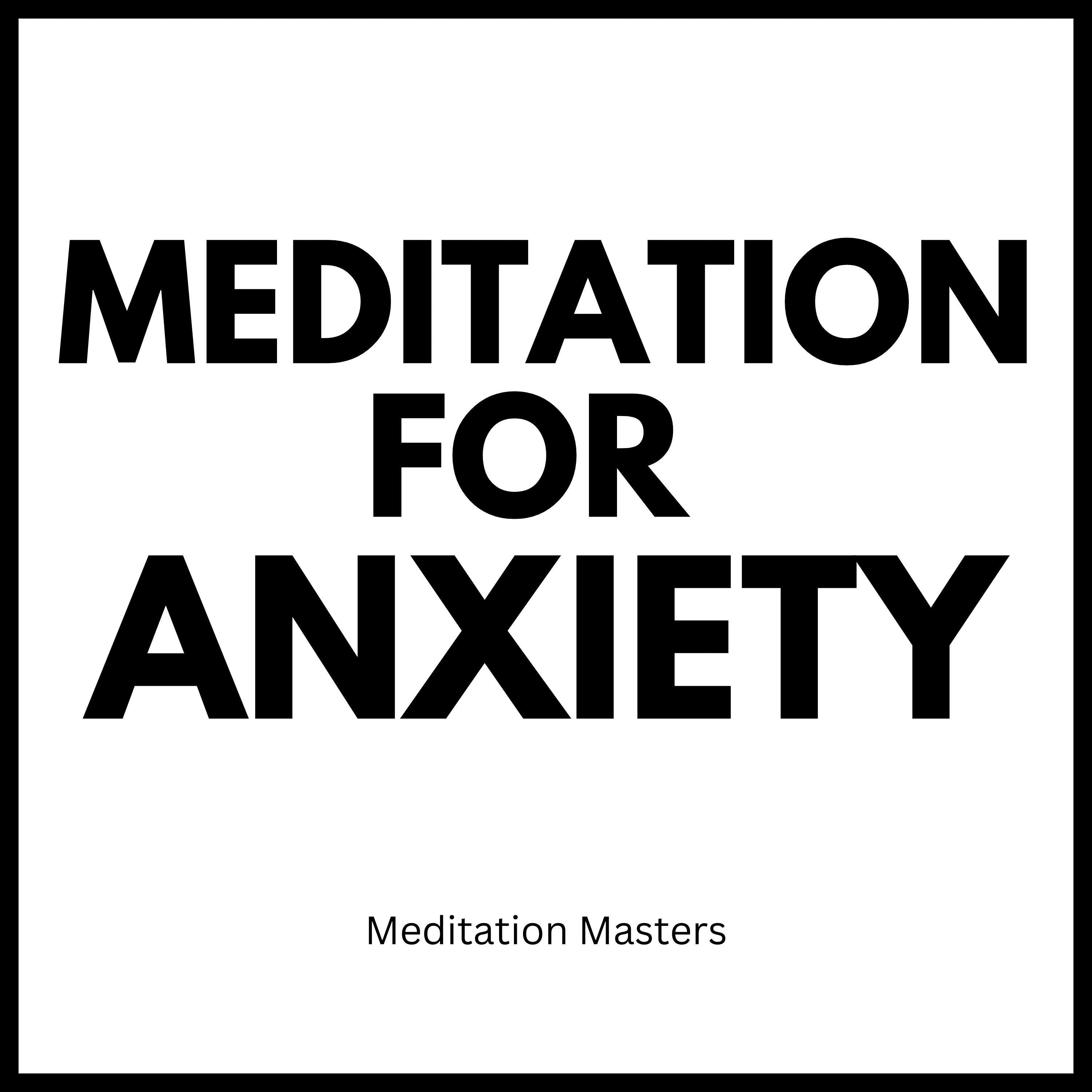 Meditation For Anxiety