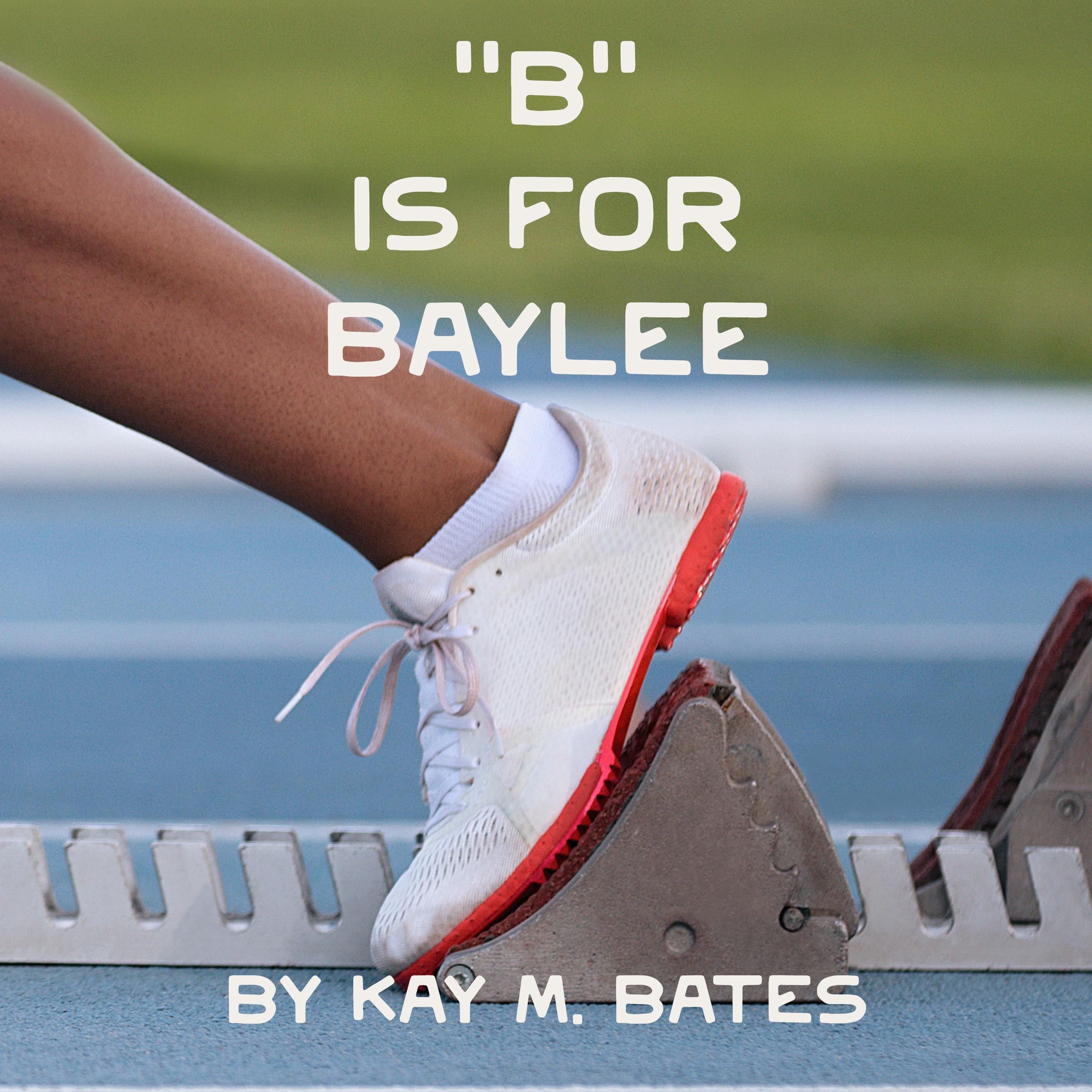 "B" is for Baylee