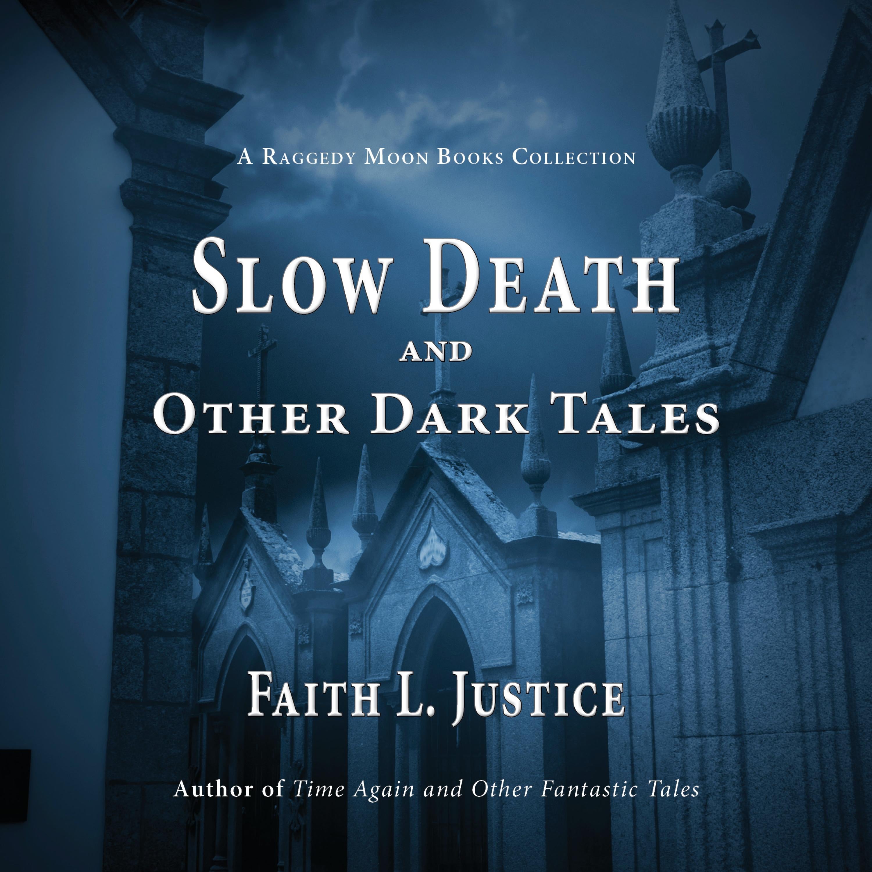 Slow Death and Other Dark Tales