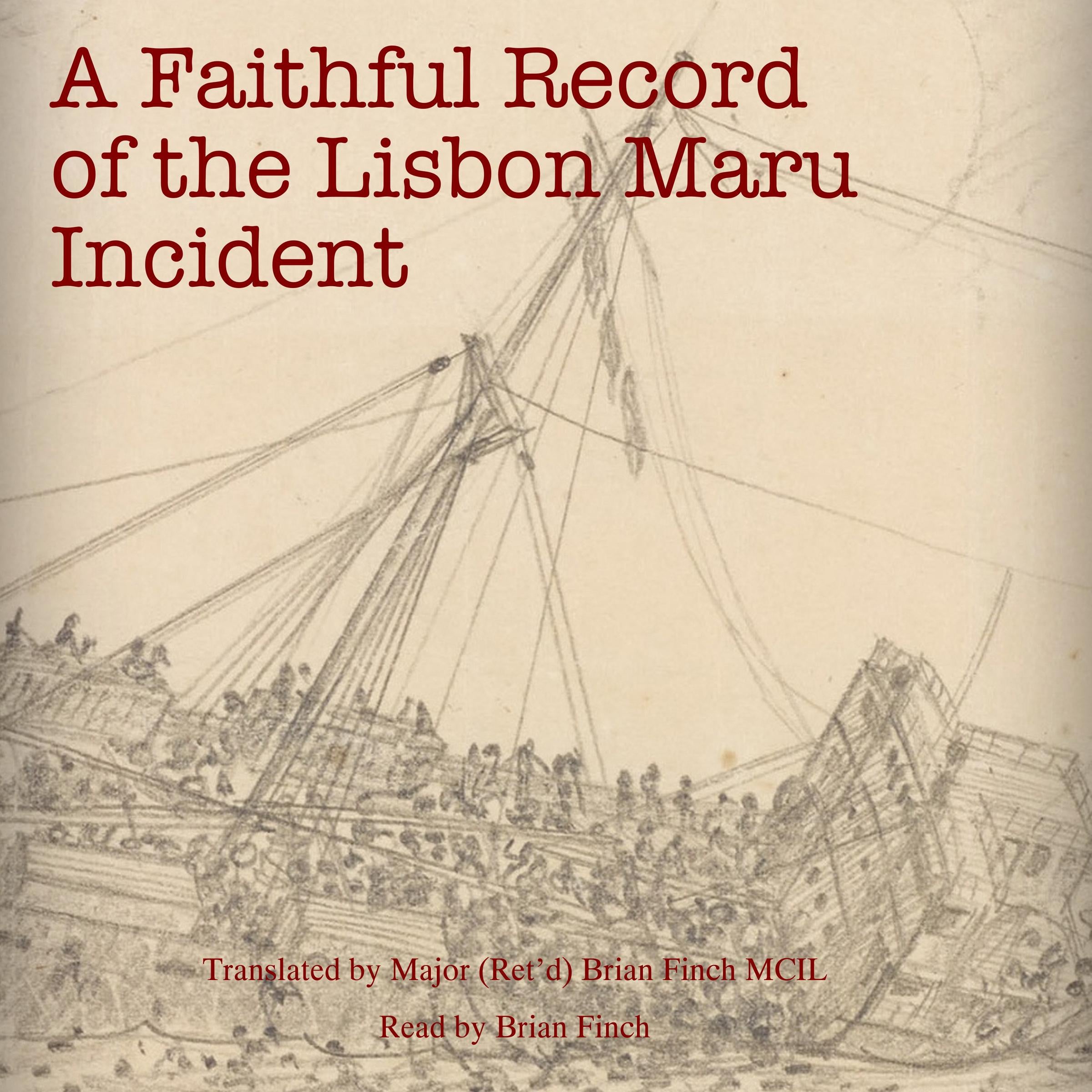 A Faithful Record of the 'Lisbon Maru' Incident