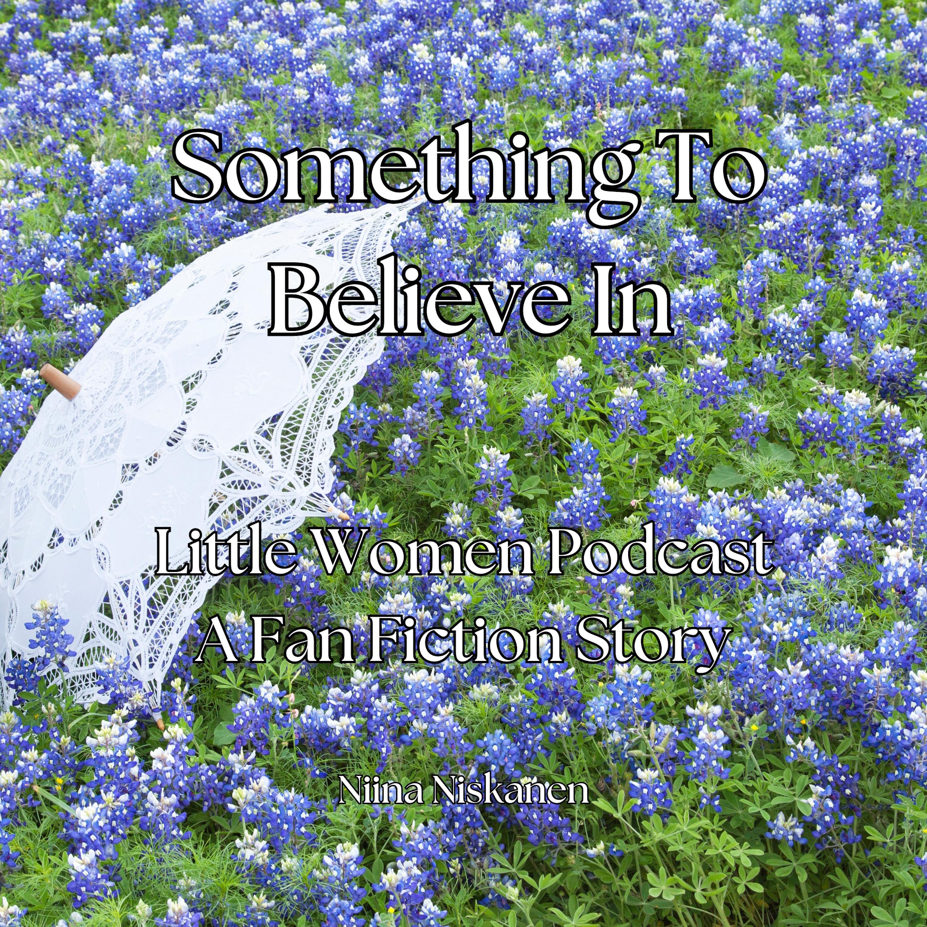 Little Women Podcast: Something To Believe In