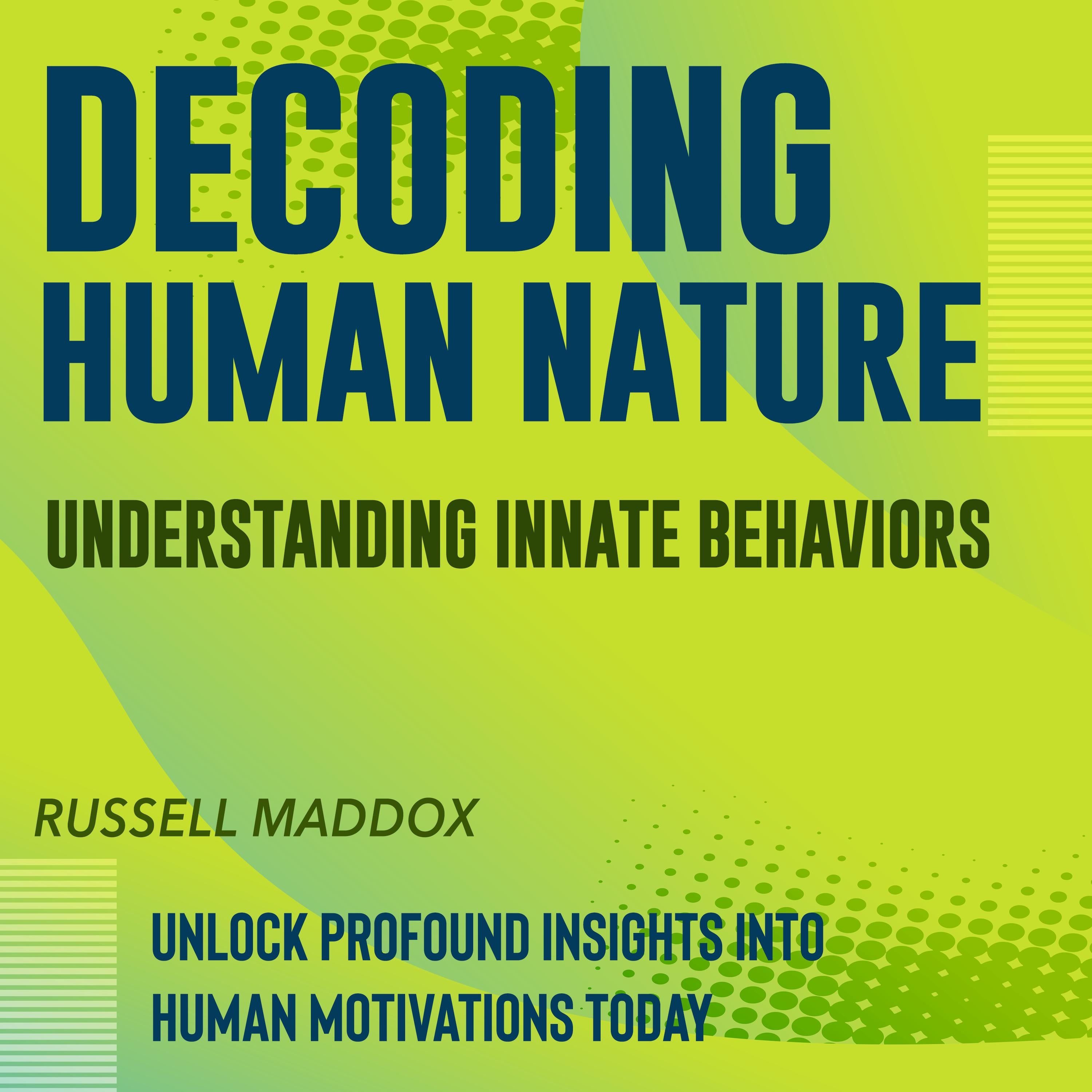 Decoding Human Nature