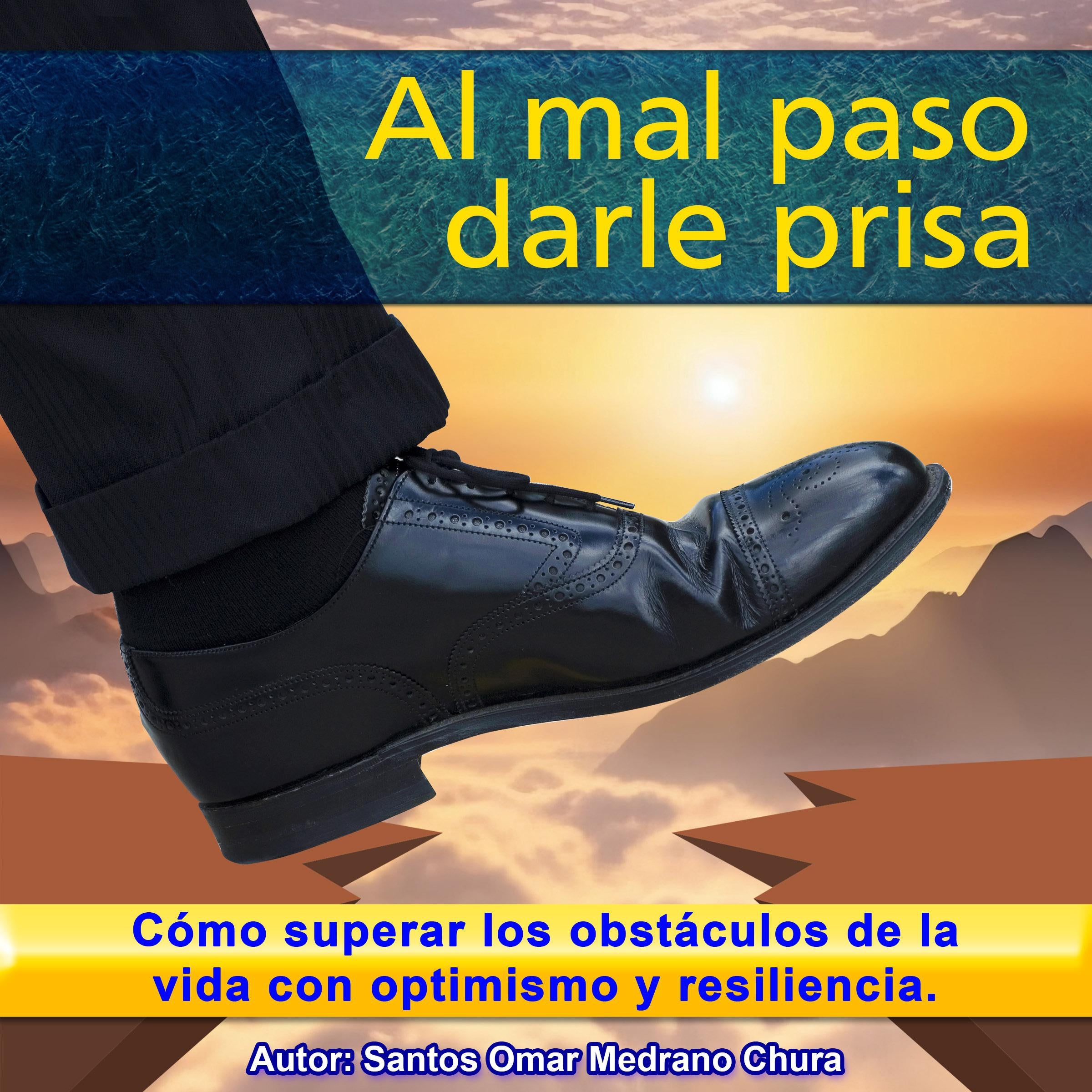 Al mal paso darle prisa