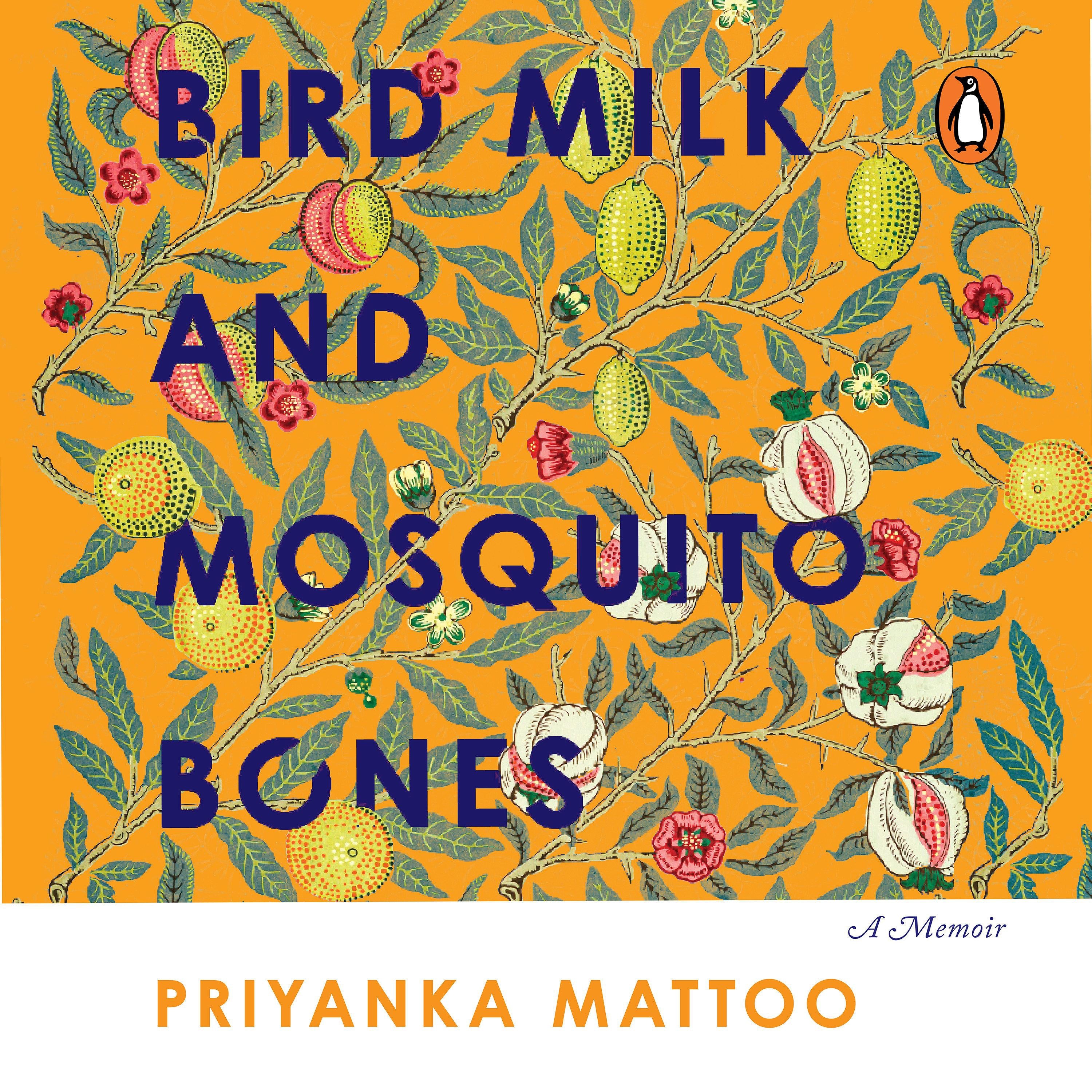 Bird Milk and Mosquito Bones
