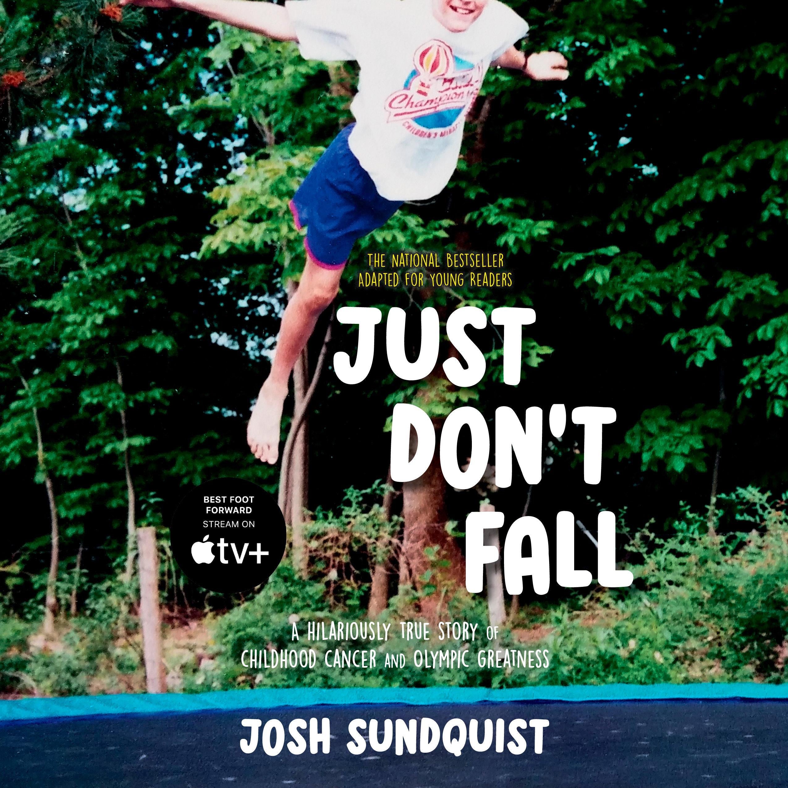Just Don't Fall (Adapted for Young Readers)