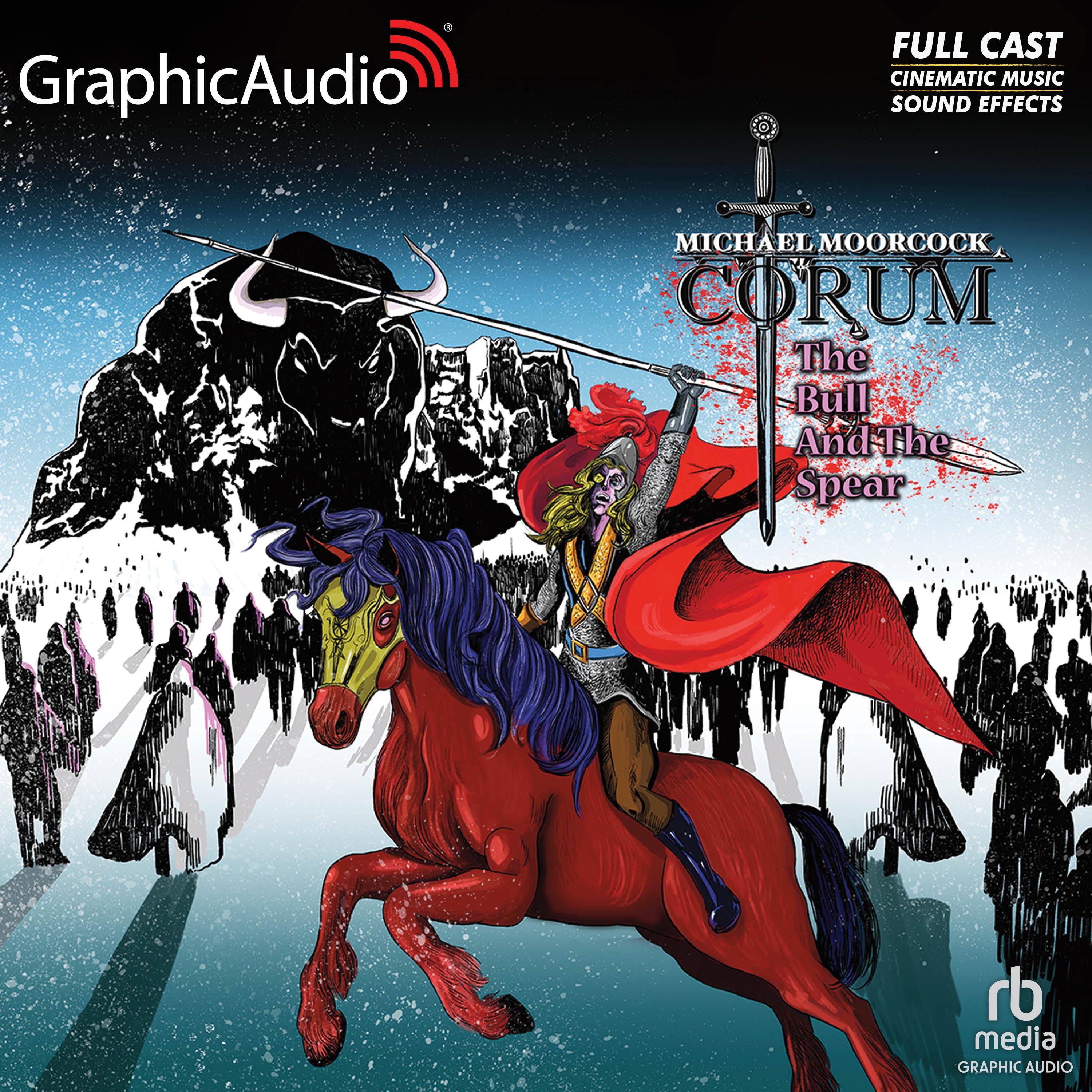 The Bull and the Spear [Dramatized Adaptation]