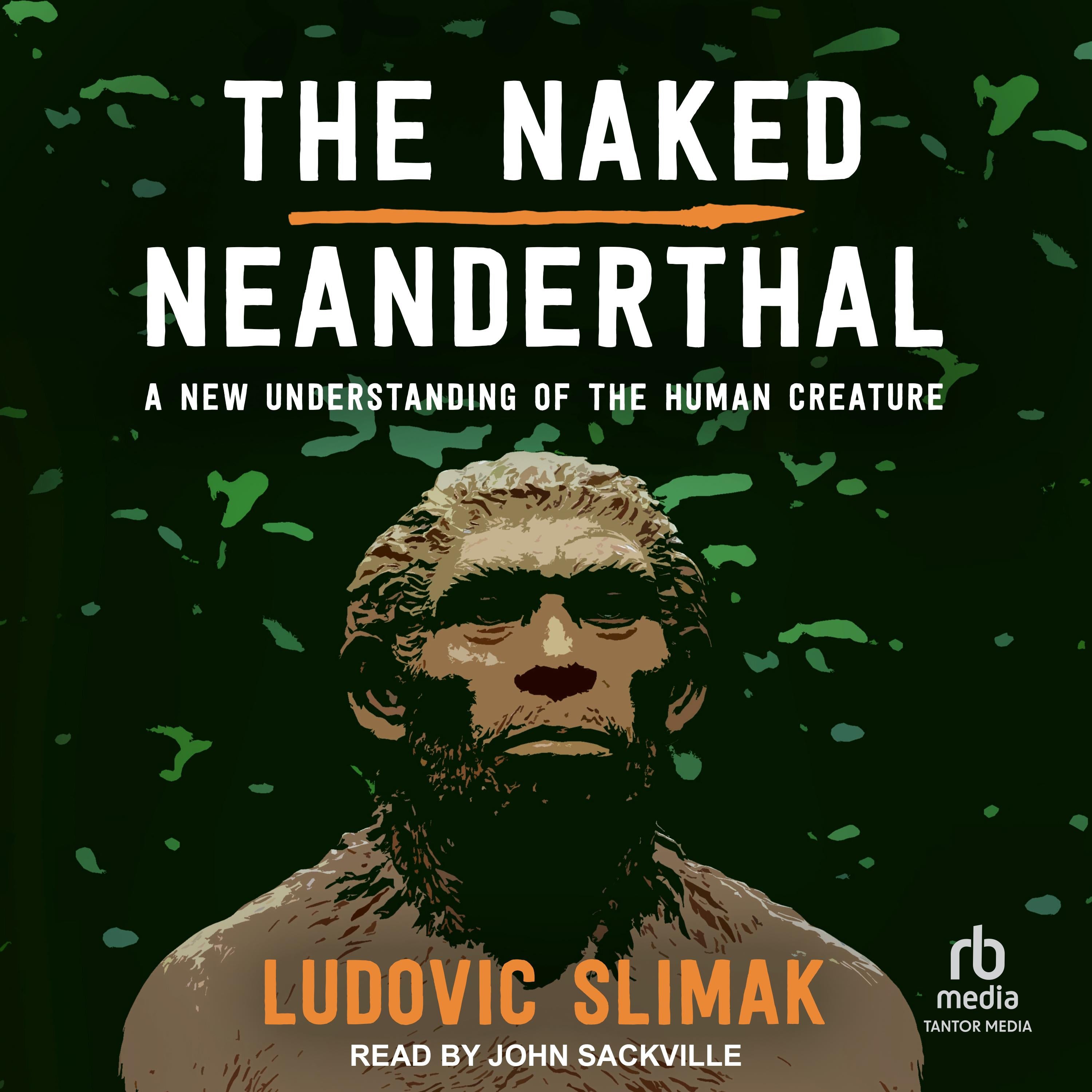 The Naked Neanderthal