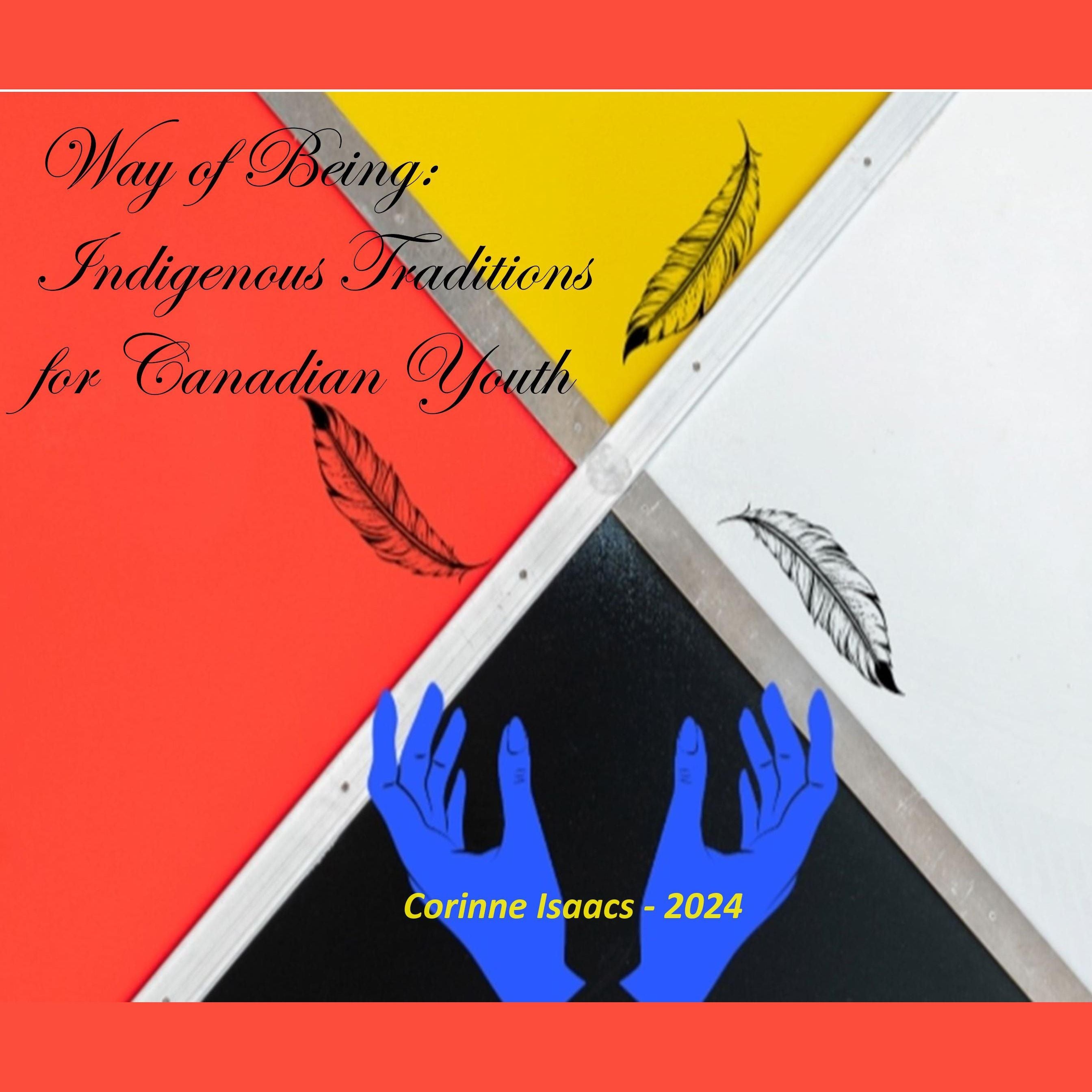 Way of Being: Indigenous Traditions for Canadian Youth