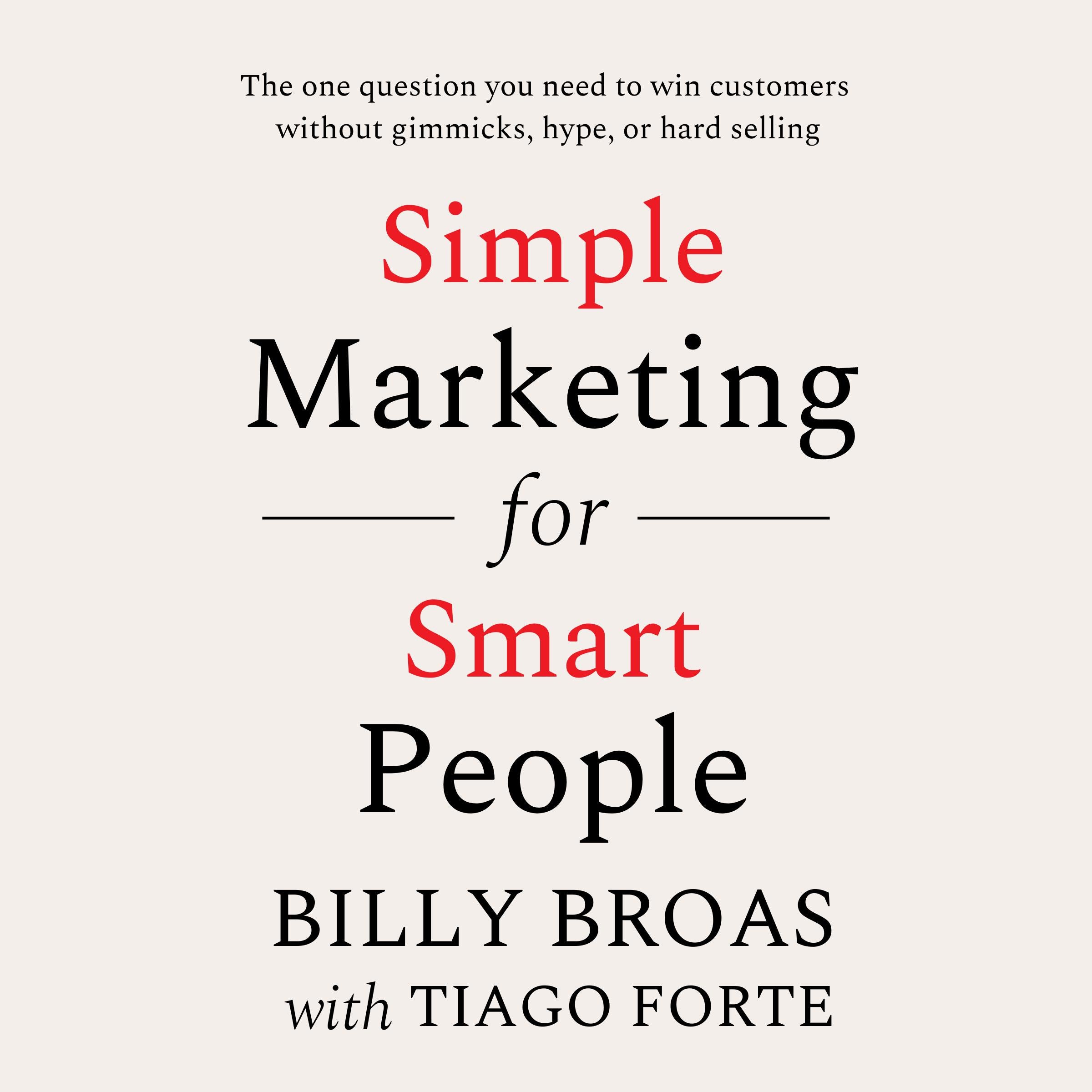 Simple Marketing for Smart People