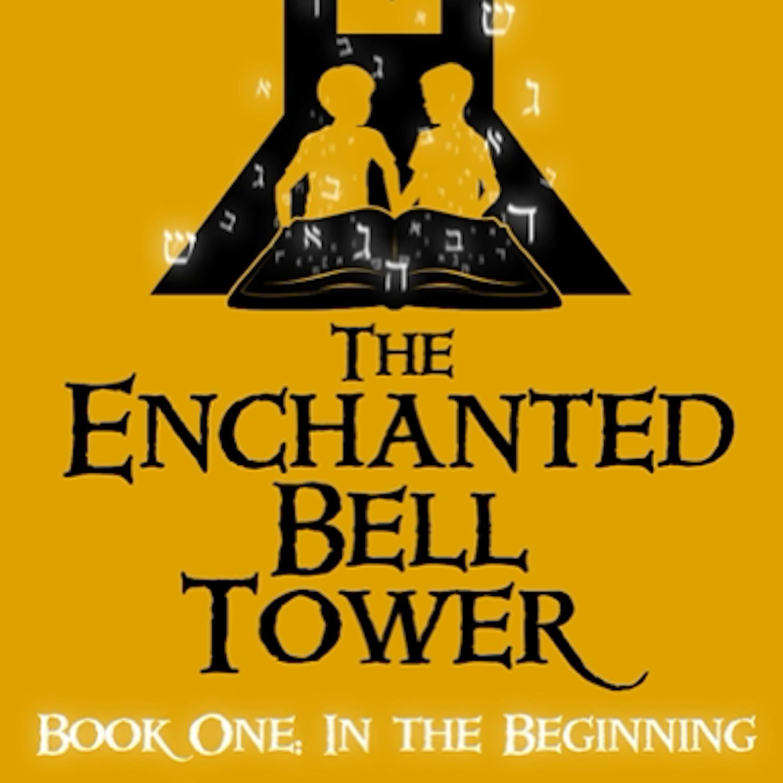 The Enchanted Bell Tower, Book One