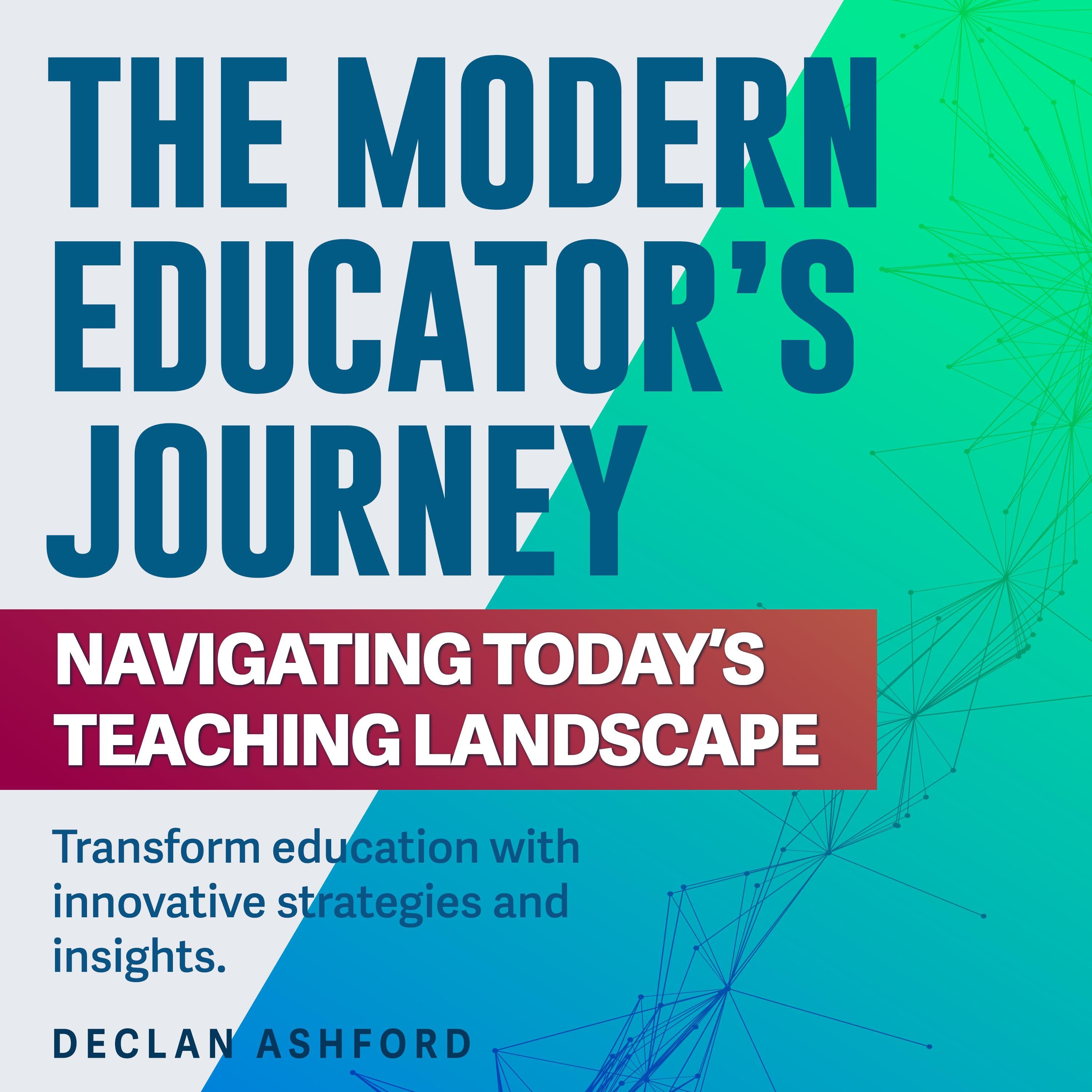 The Modern Educator’s Journey