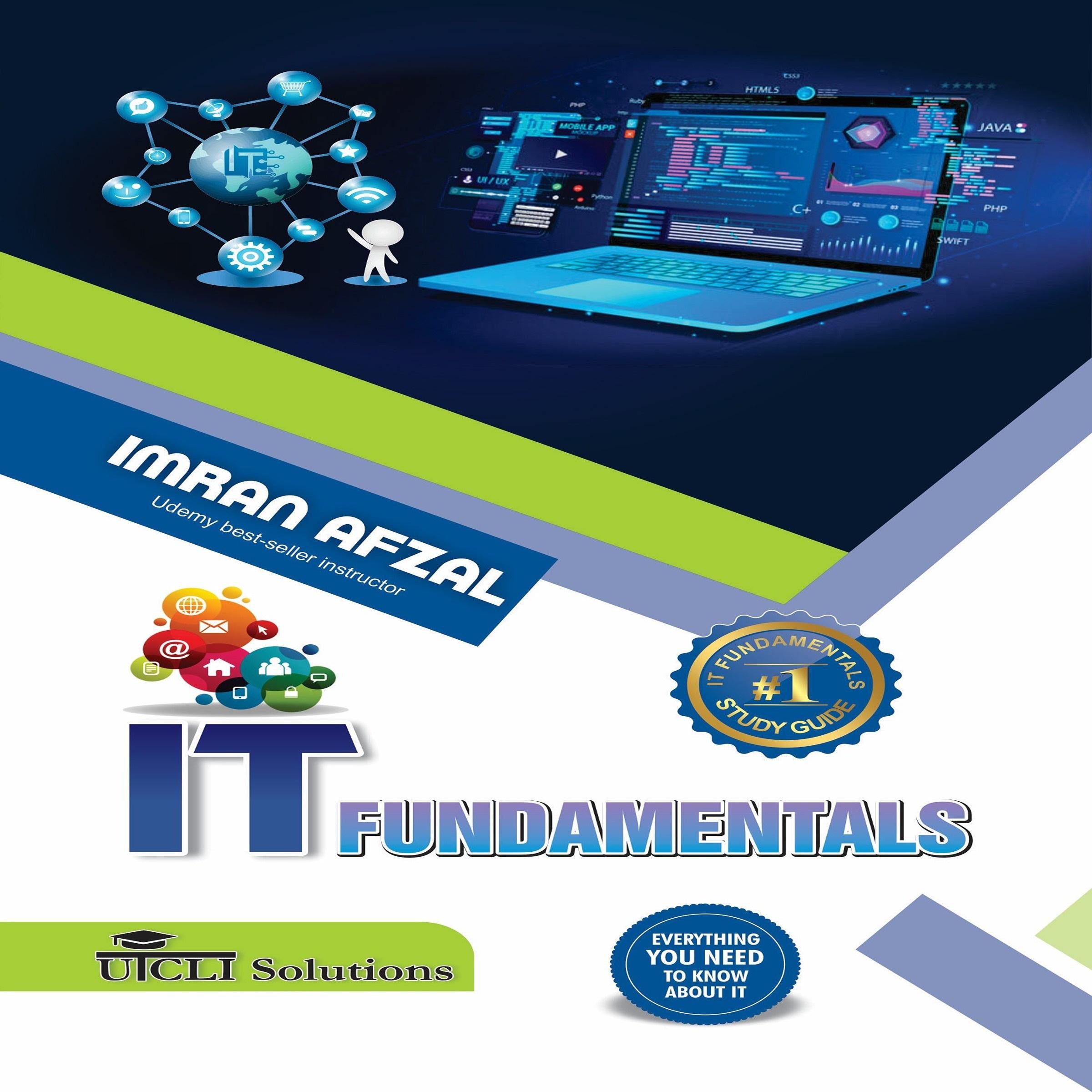IT Fundamentals : Everything you need to know about IT