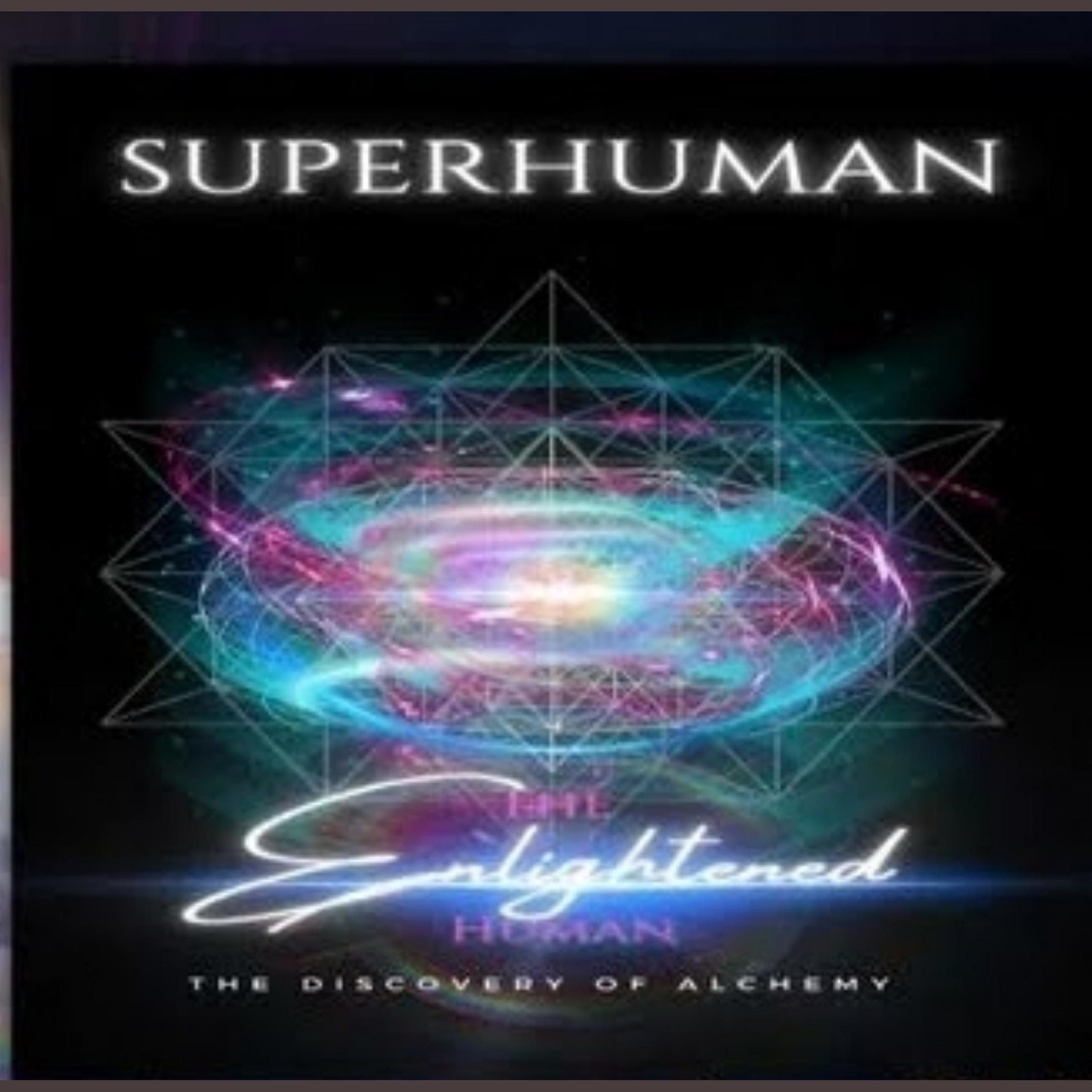 The Enlightened Human The Discovery Of Alchemy