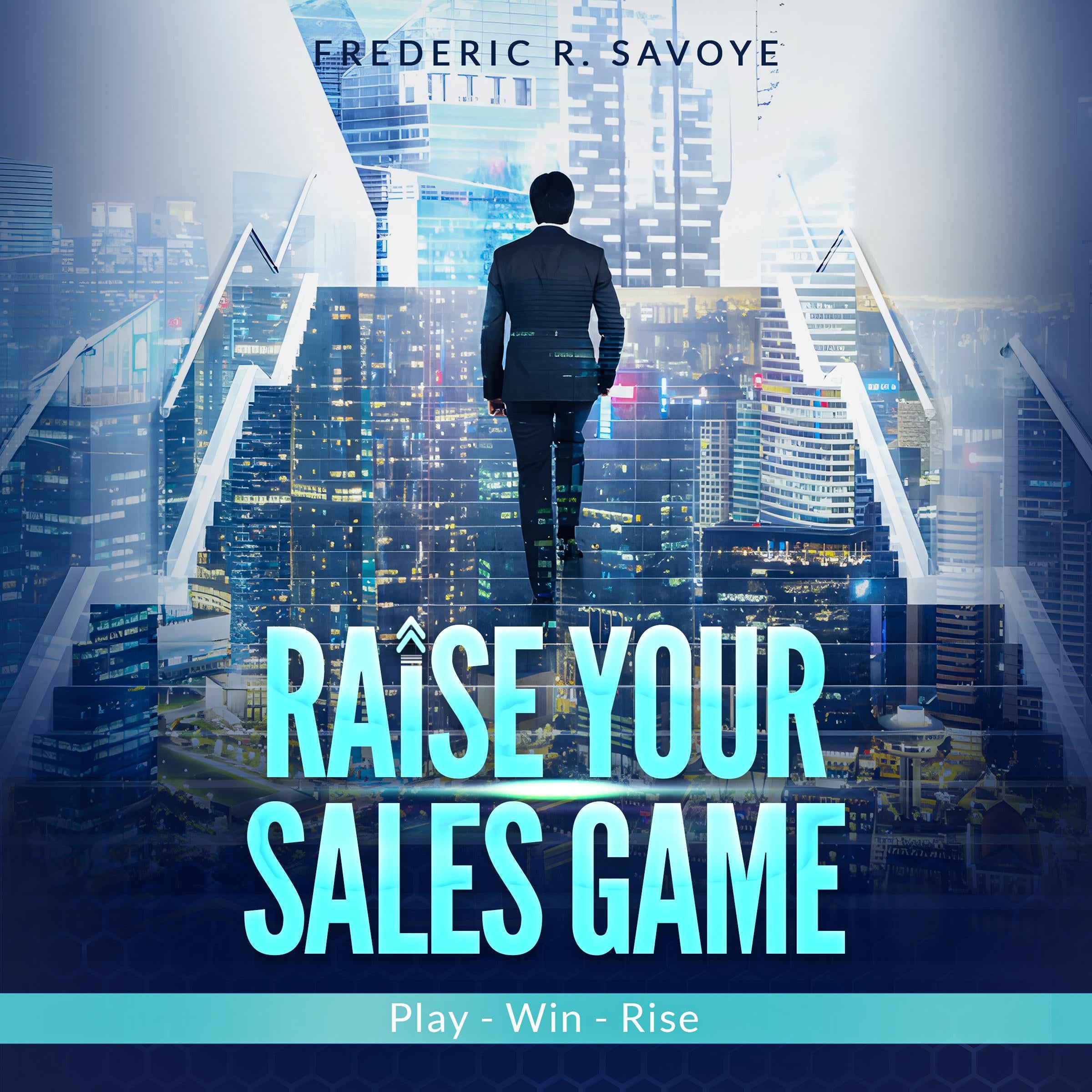 Raise Your Sales Game