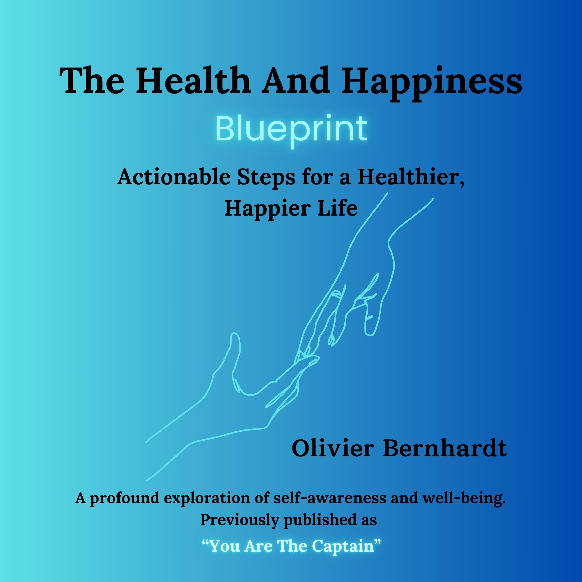 The Health And Happiness Blueprint