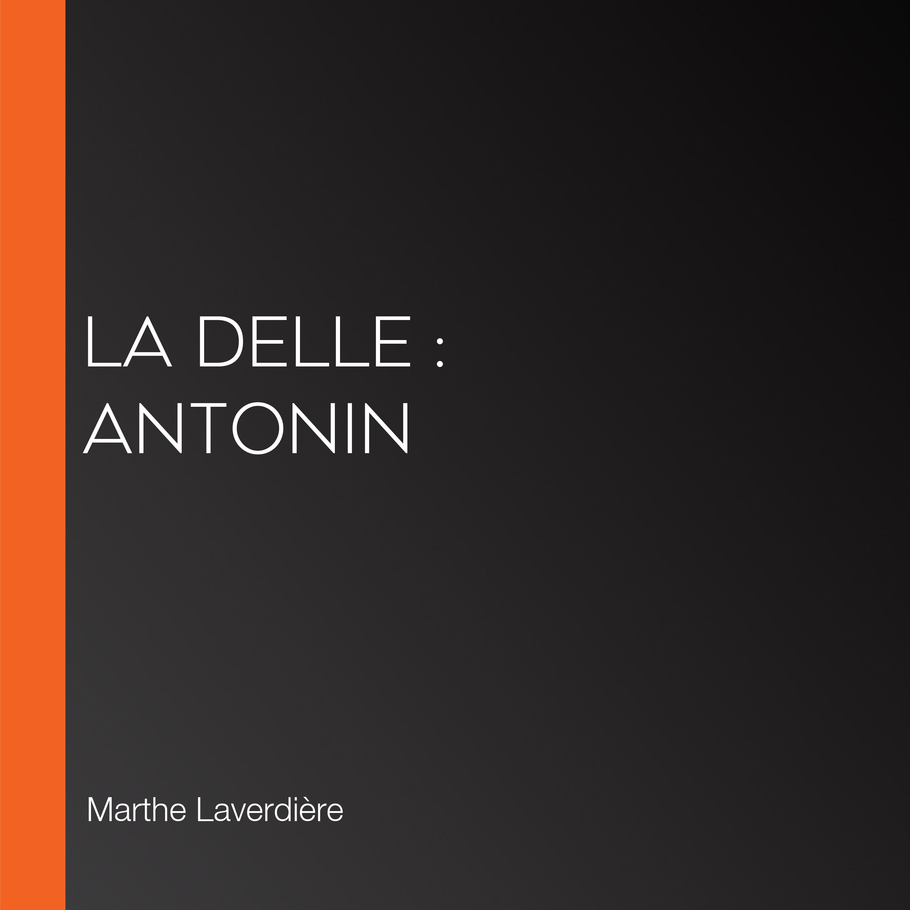 La Delle : Antonin