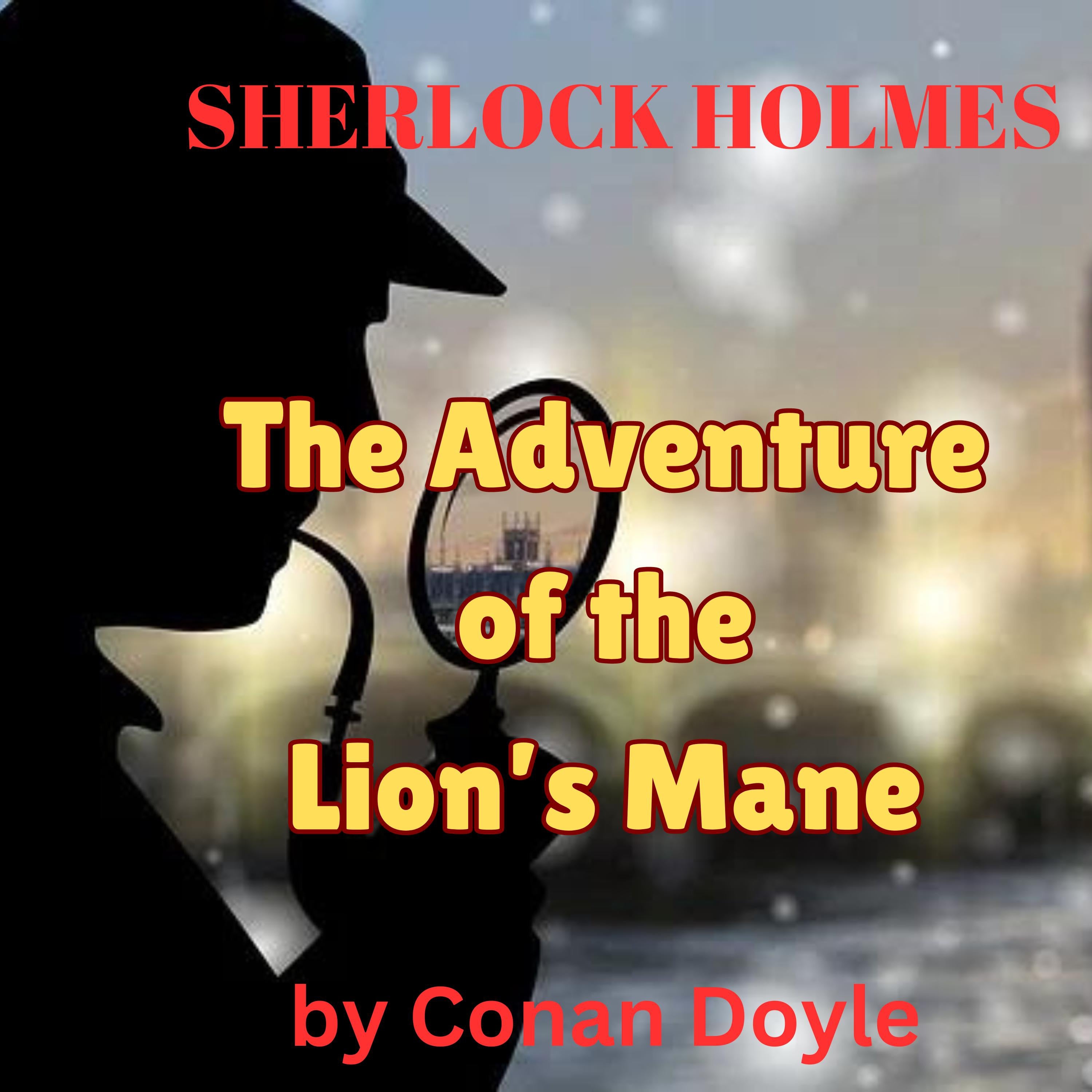 Sherlock Holmes: The Adventure of the Lion's Mane