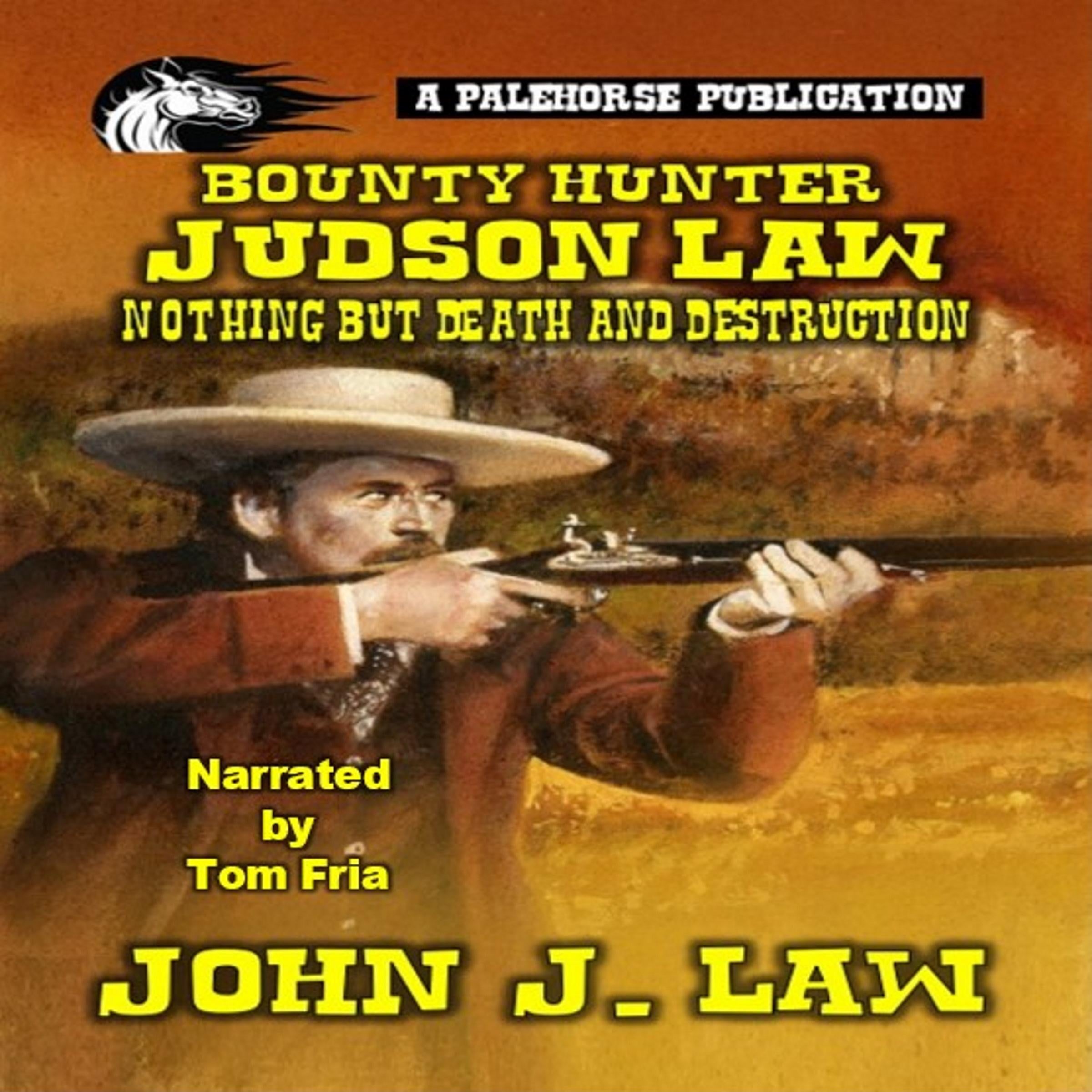 Judson Law - Nothing But Death And Destruction