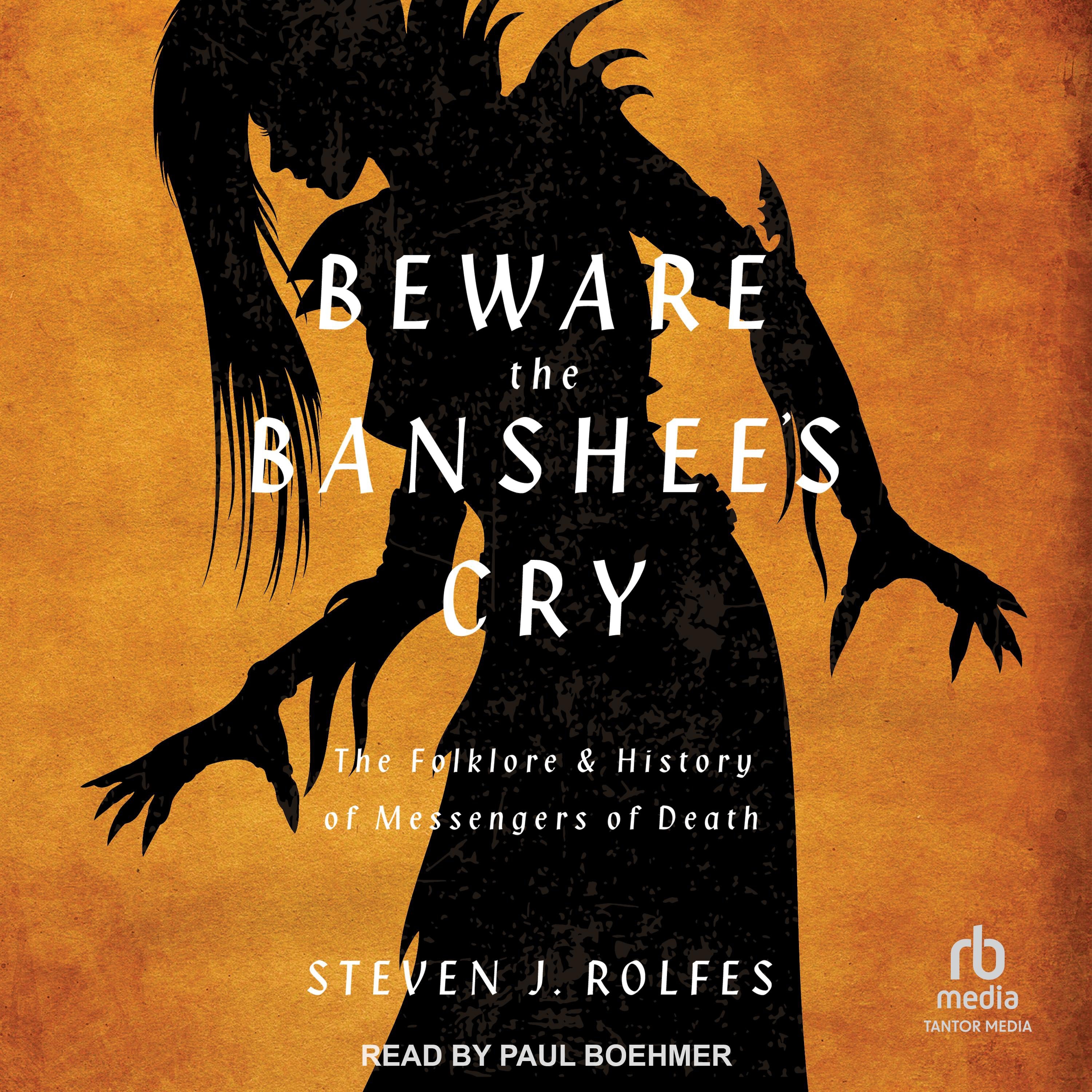 Beware the Banshee's Cry