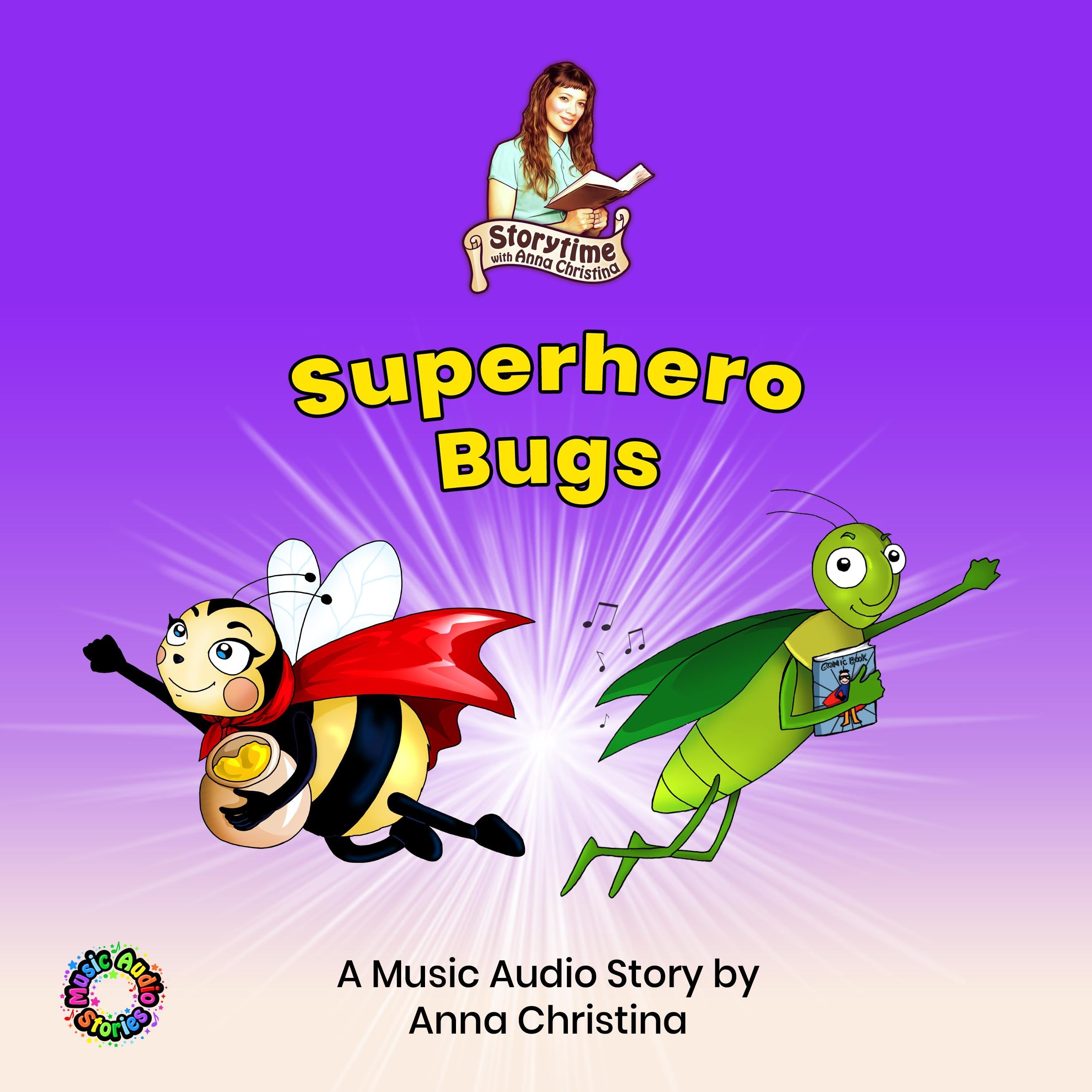 Superhero Bugs (A Music Audio Story)
