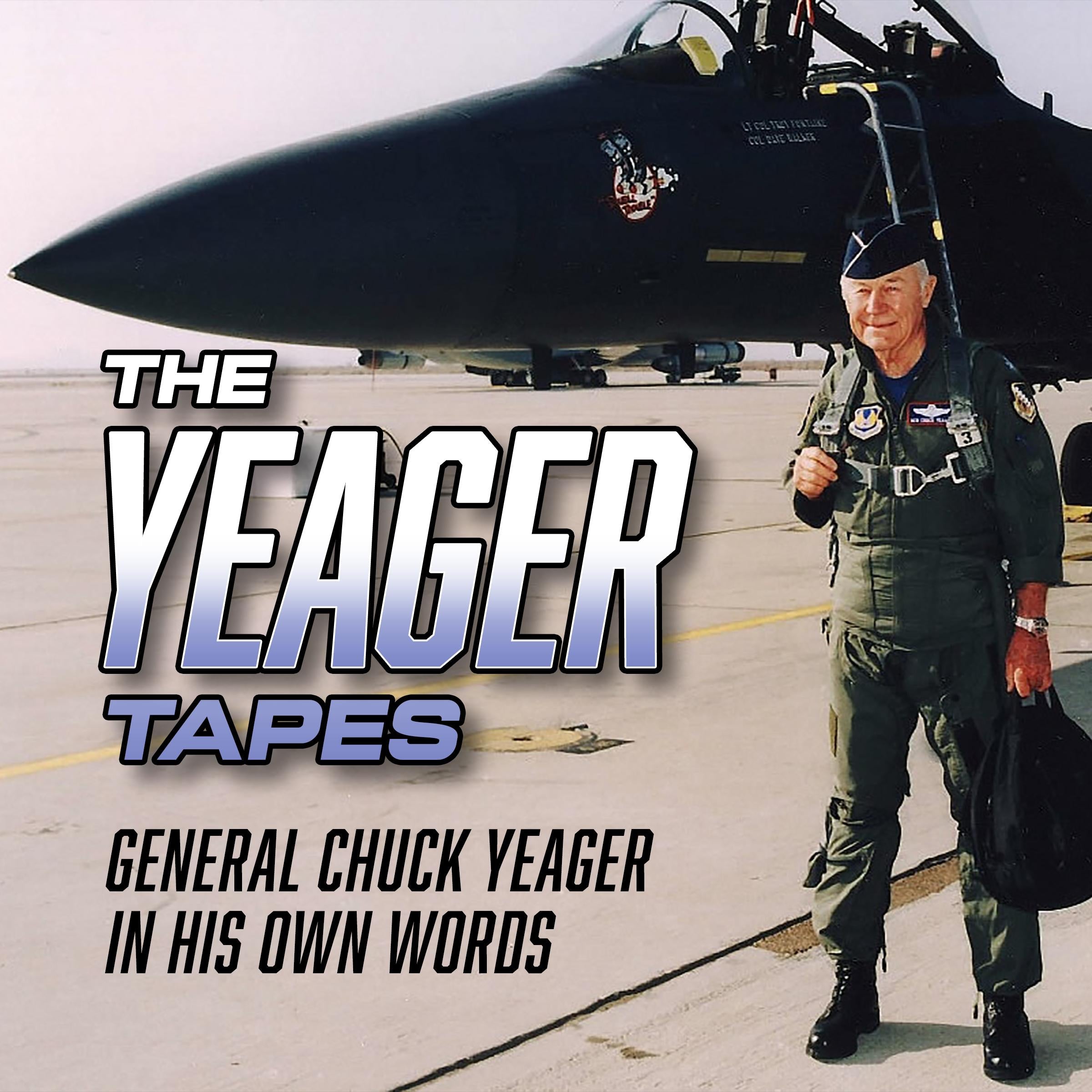 The Yeager Tapes