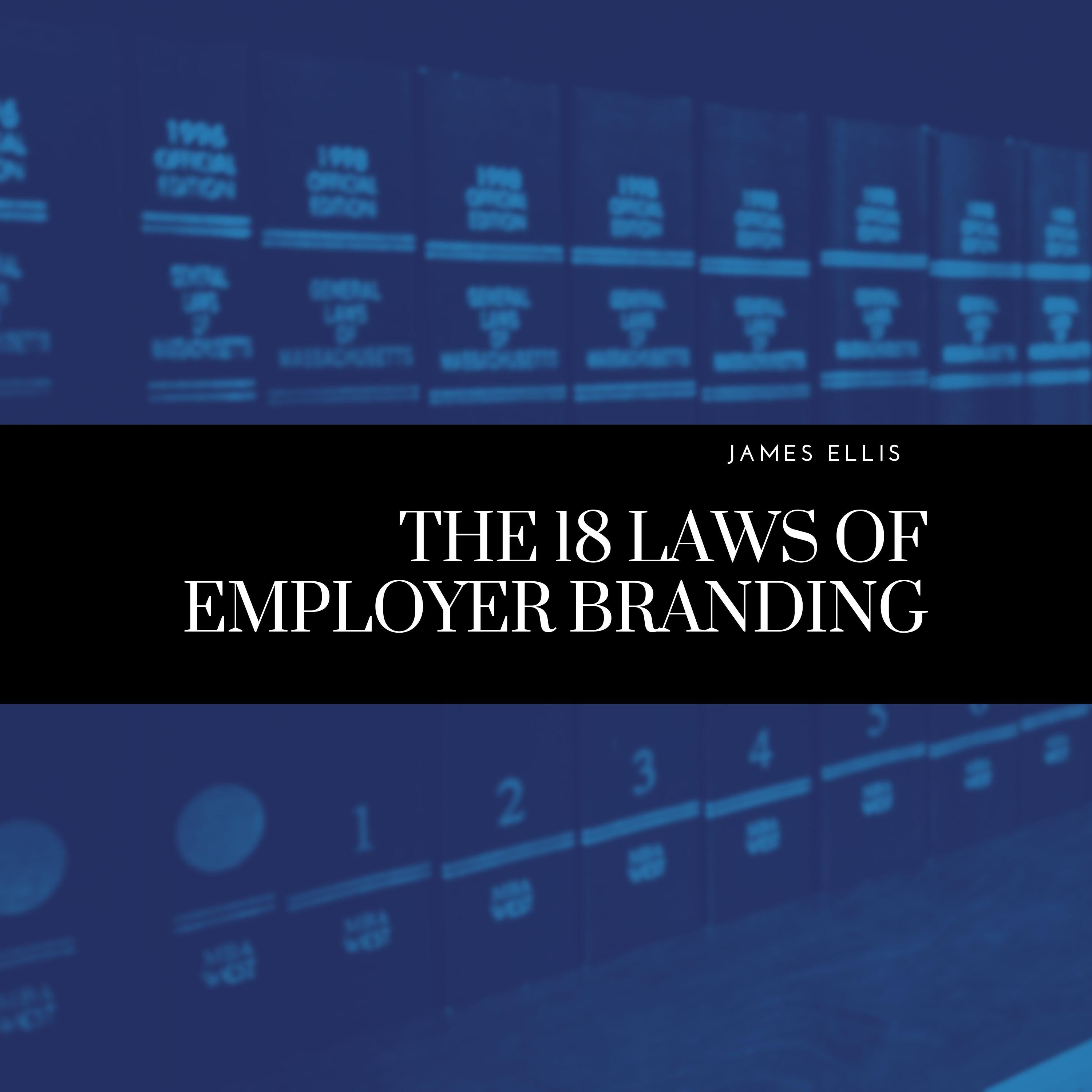 The 18 Laws of Employer Branding