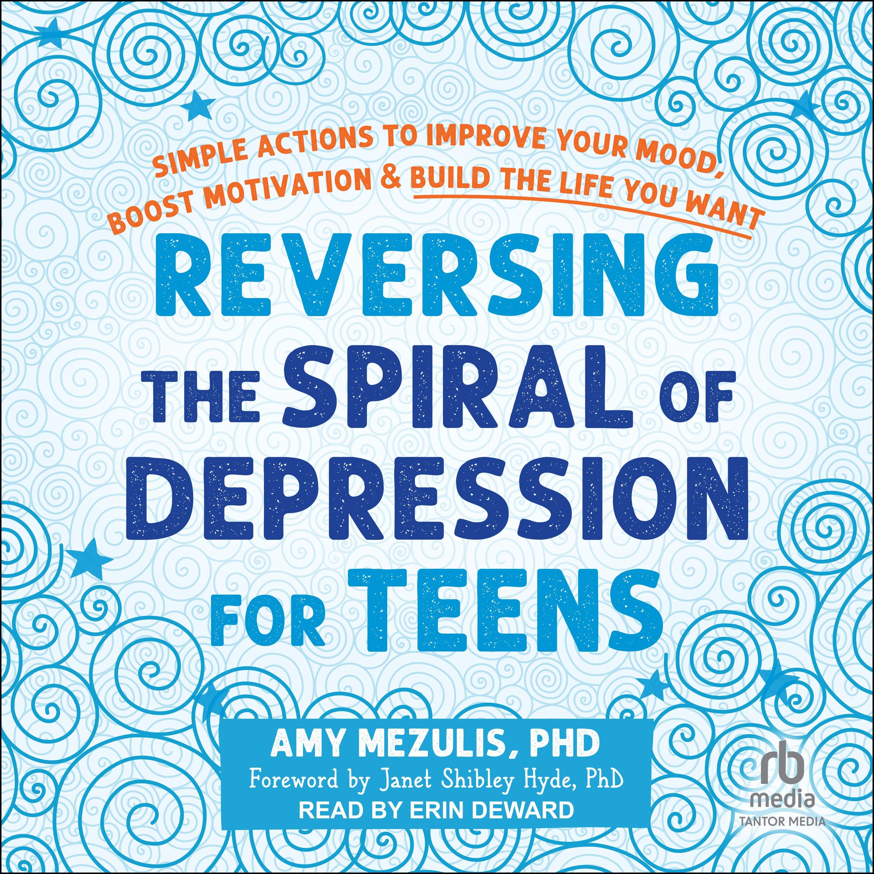 Reversing the Spiral of Depression for Teens
