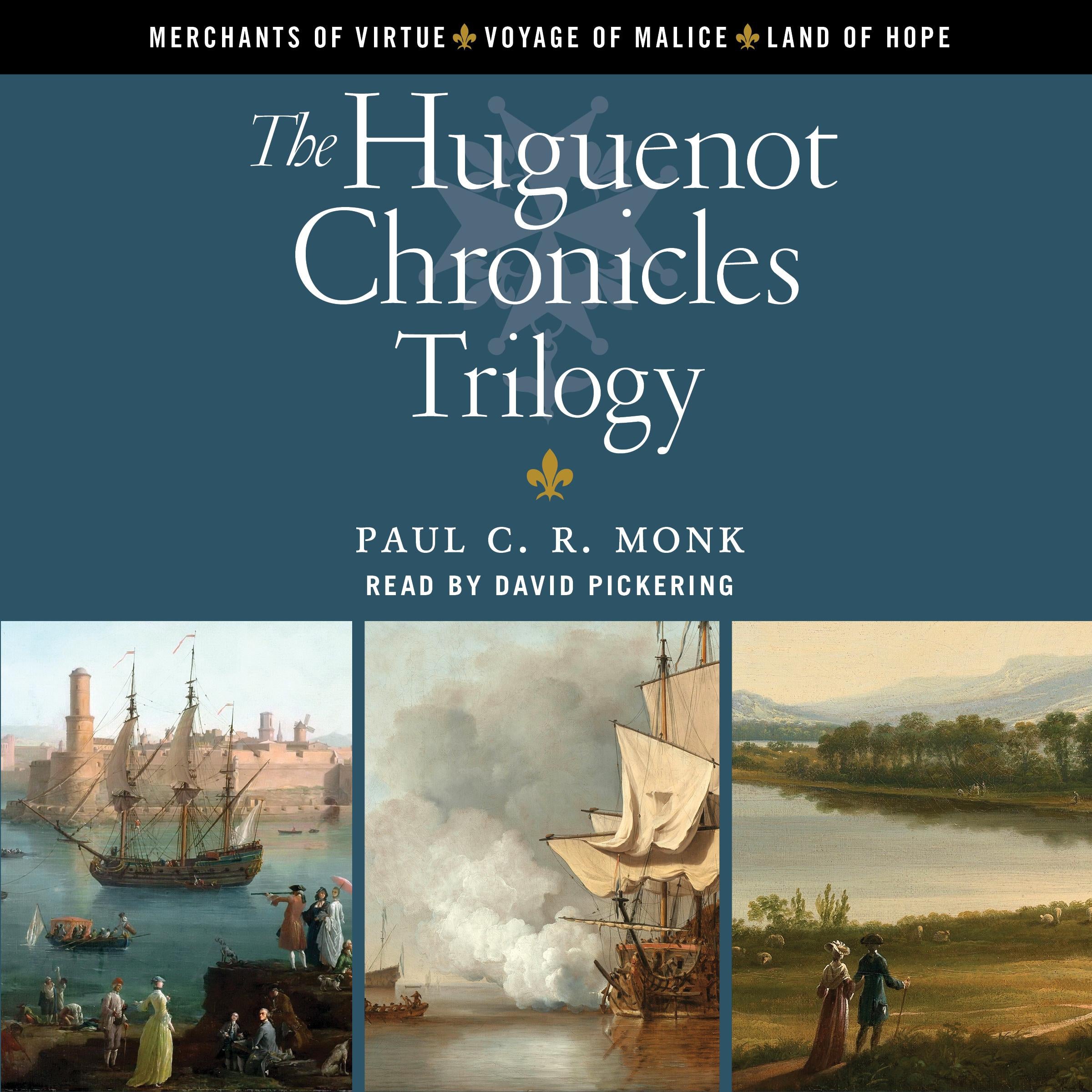 The Huguenot Chronicles trilogy