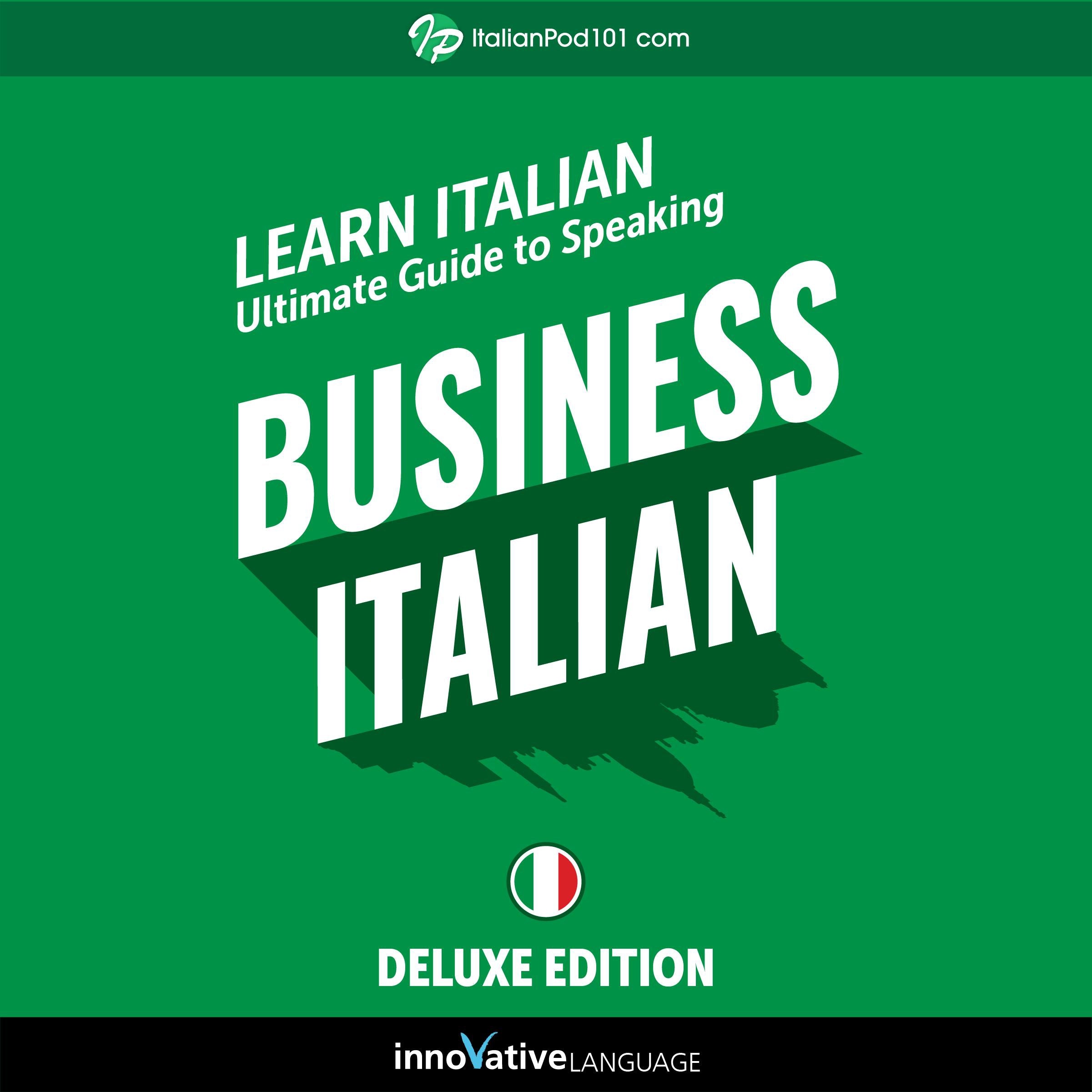Learn Italian: Ultimate Guide to Speaking Business Italian for Beginners