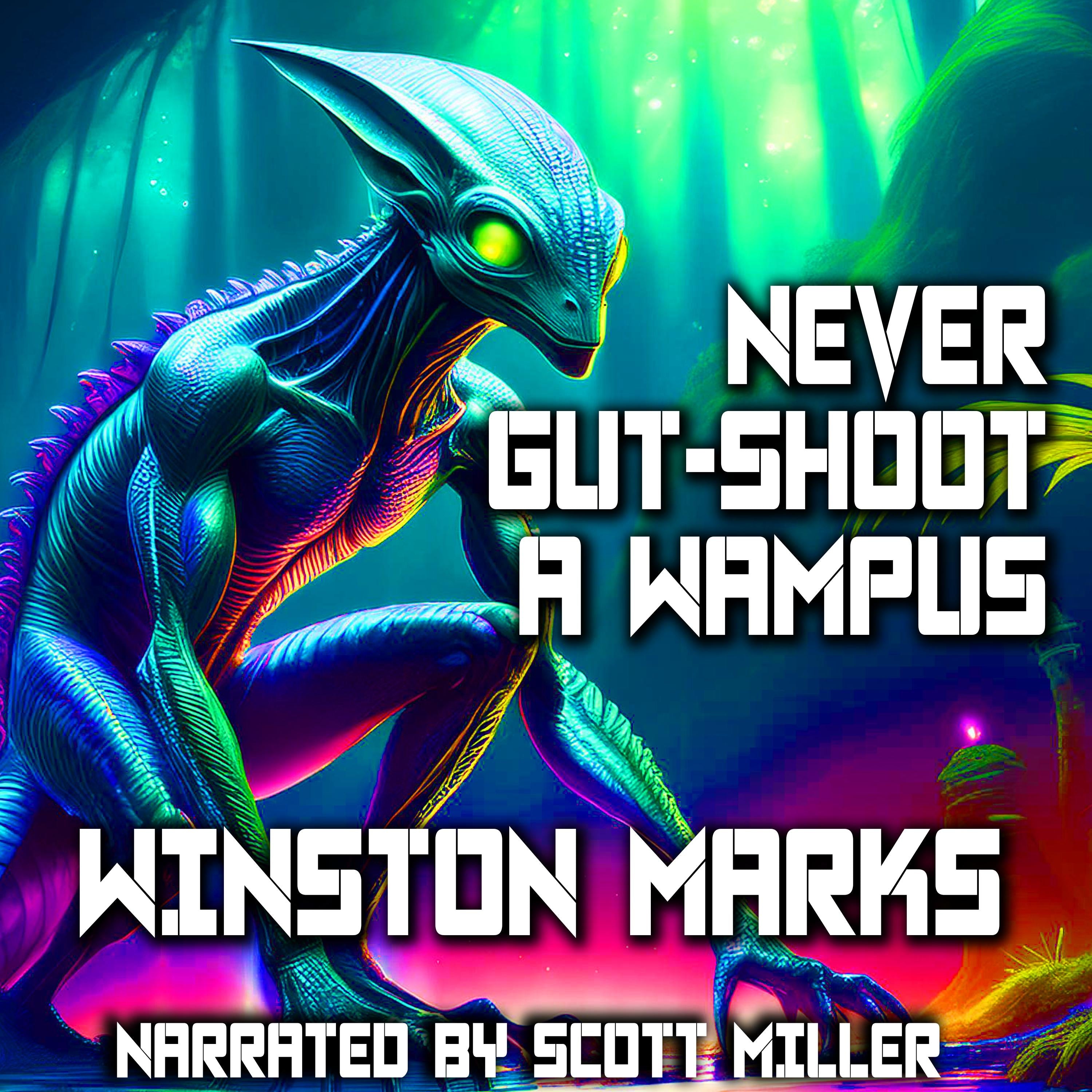 Never Gut-Shoot A Wampus
