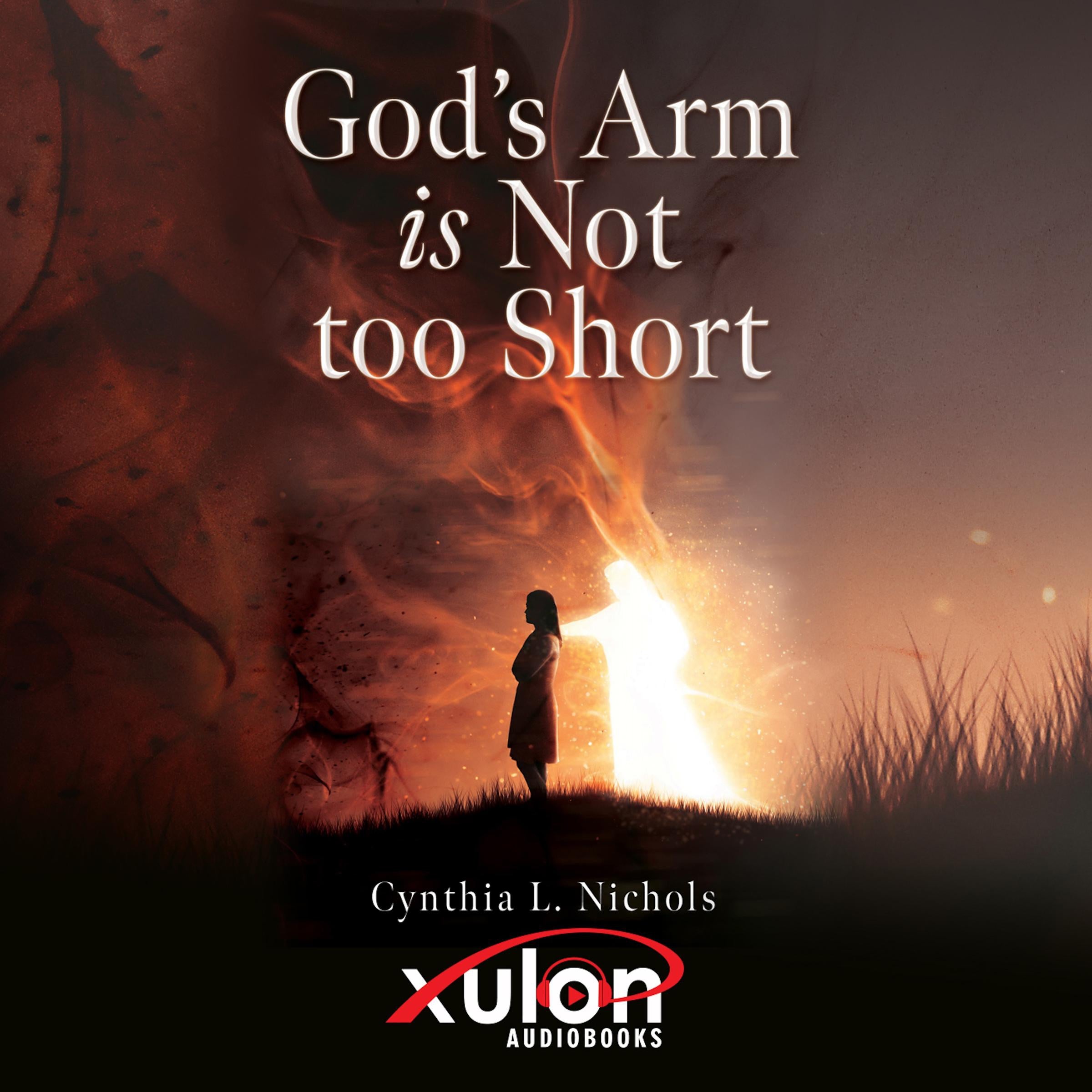 God's Arm is Not too Short