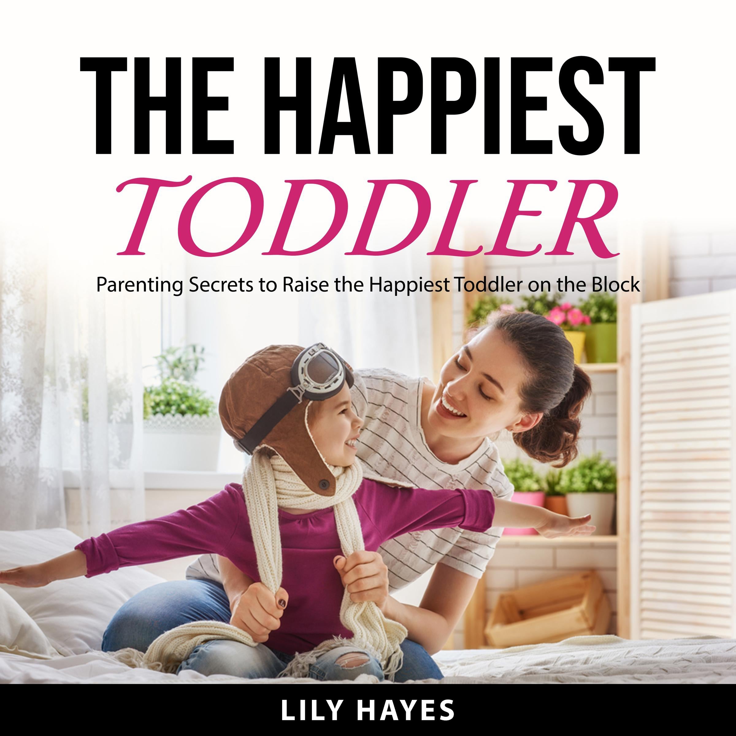 The Happiest Toddler