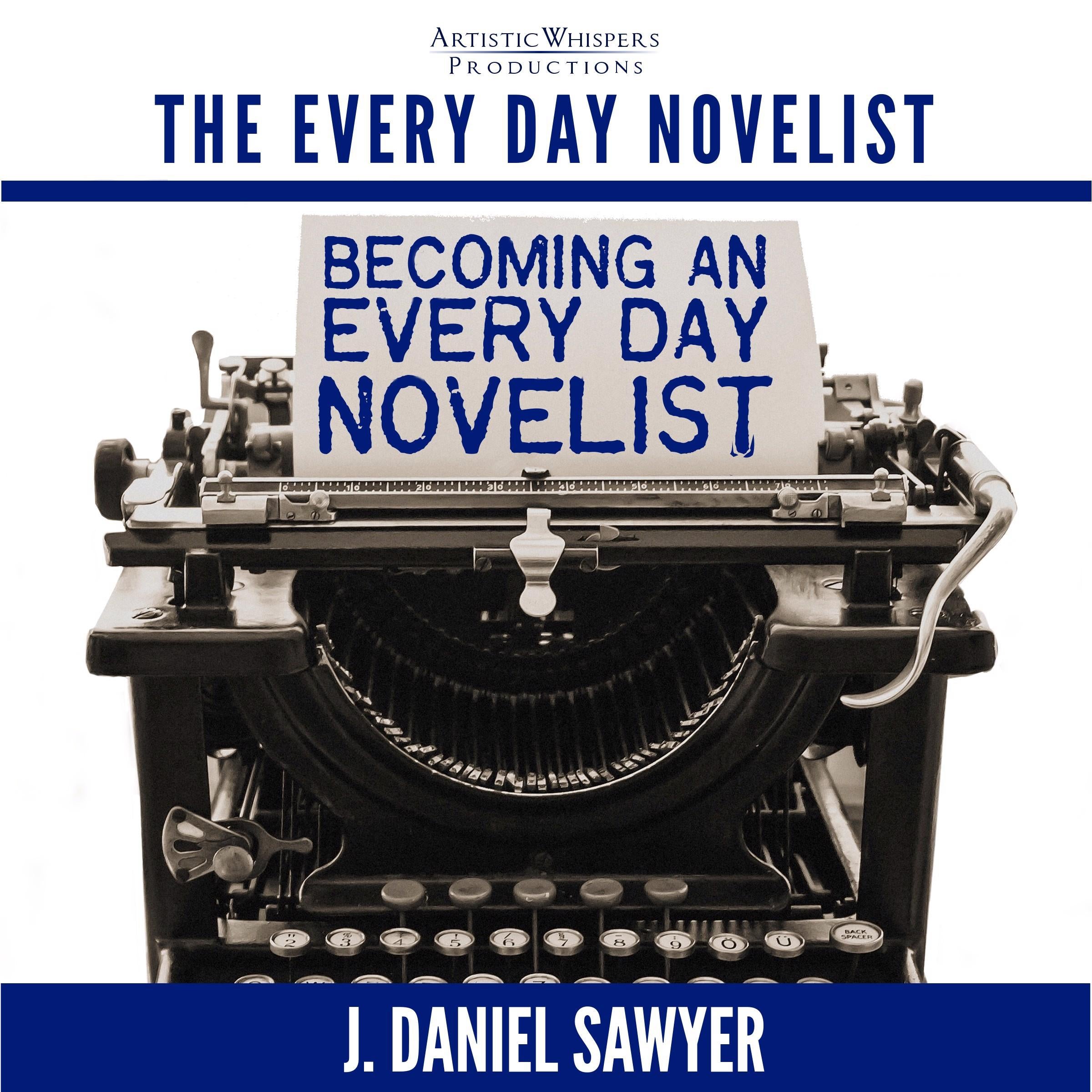 Becoming an Every Day Novelist