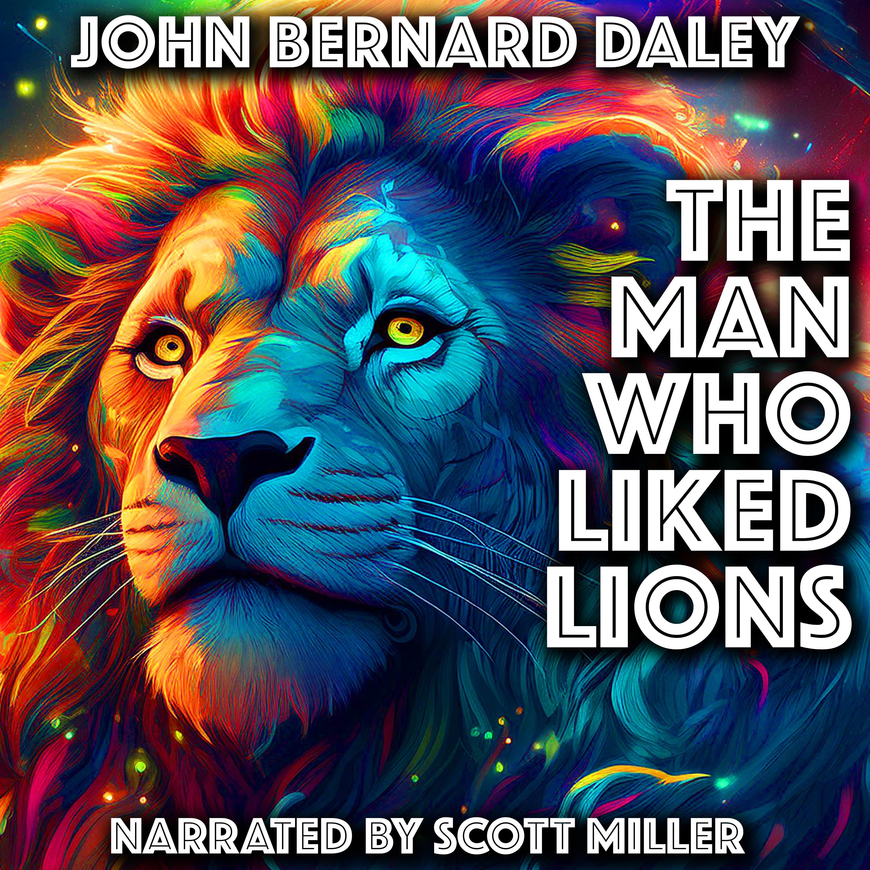 The Man Who Liked Lions