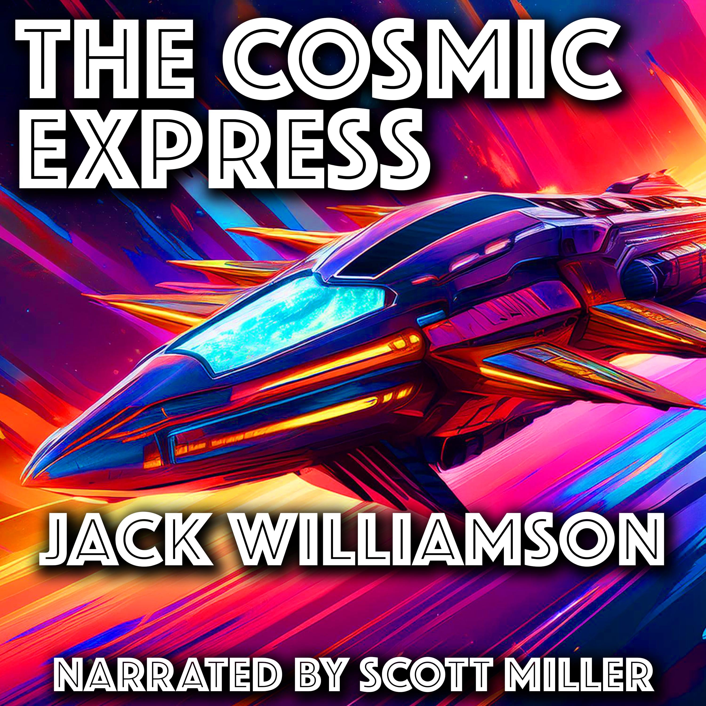 The Cosmic Express