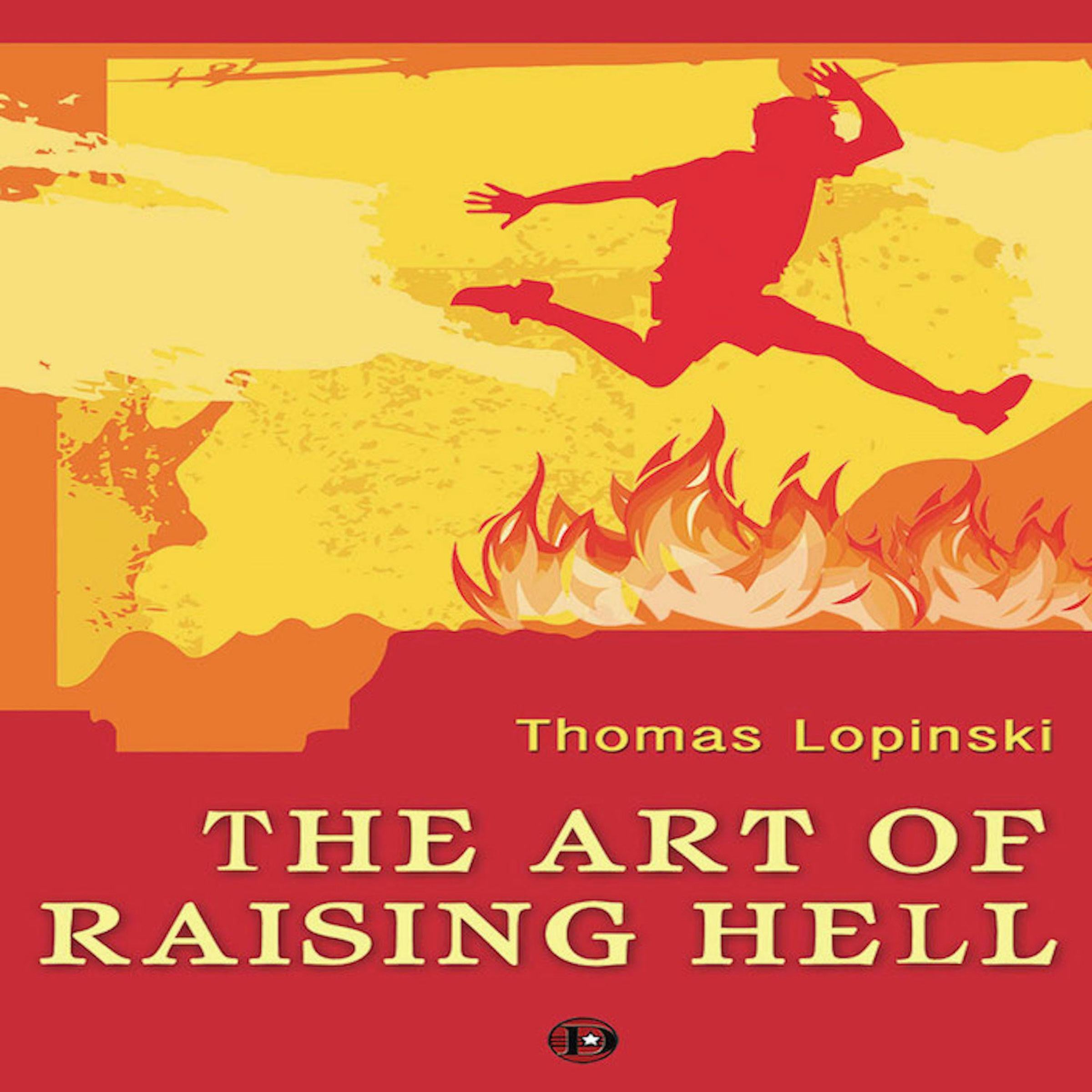 The Art of Raising Hell