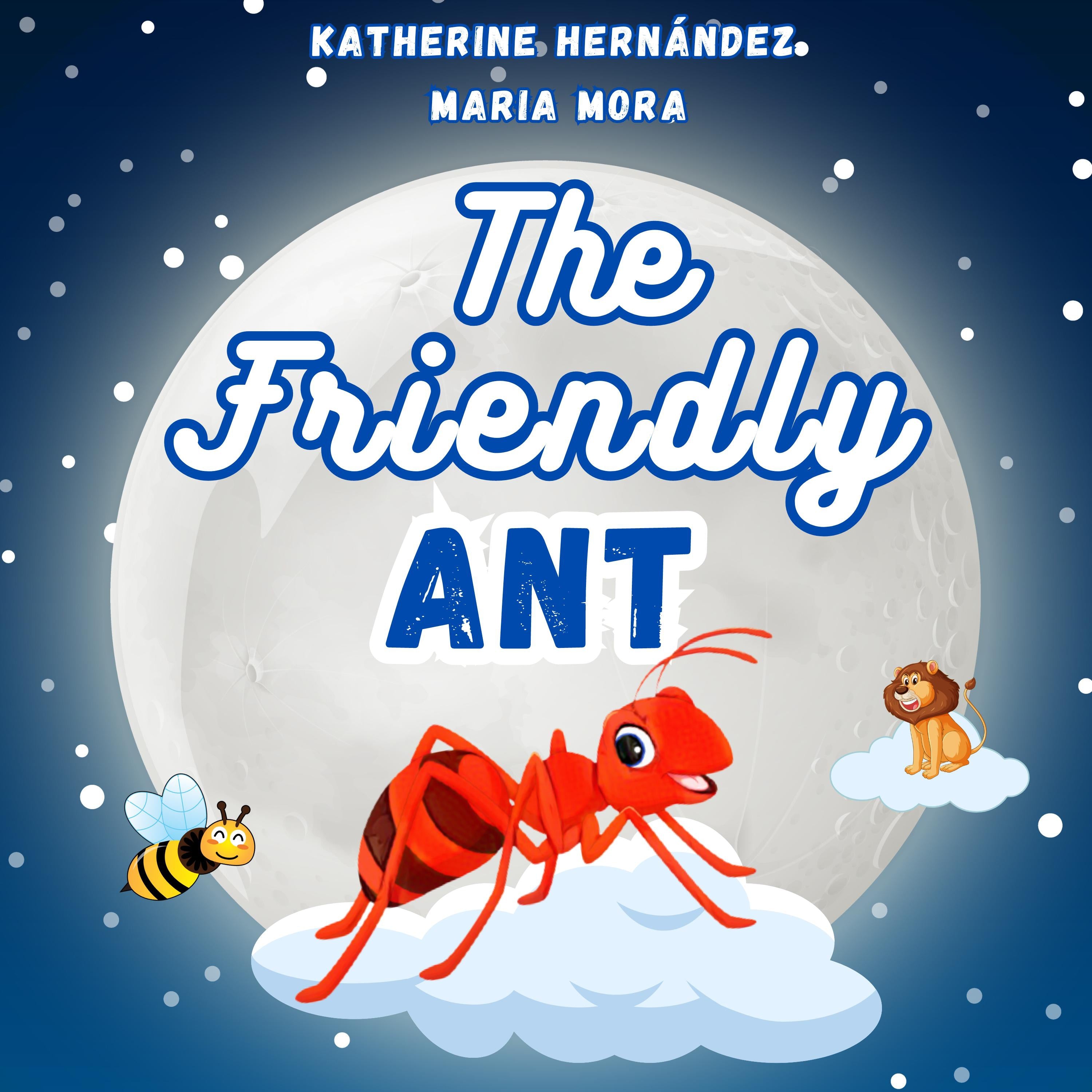 The Friendly Ant