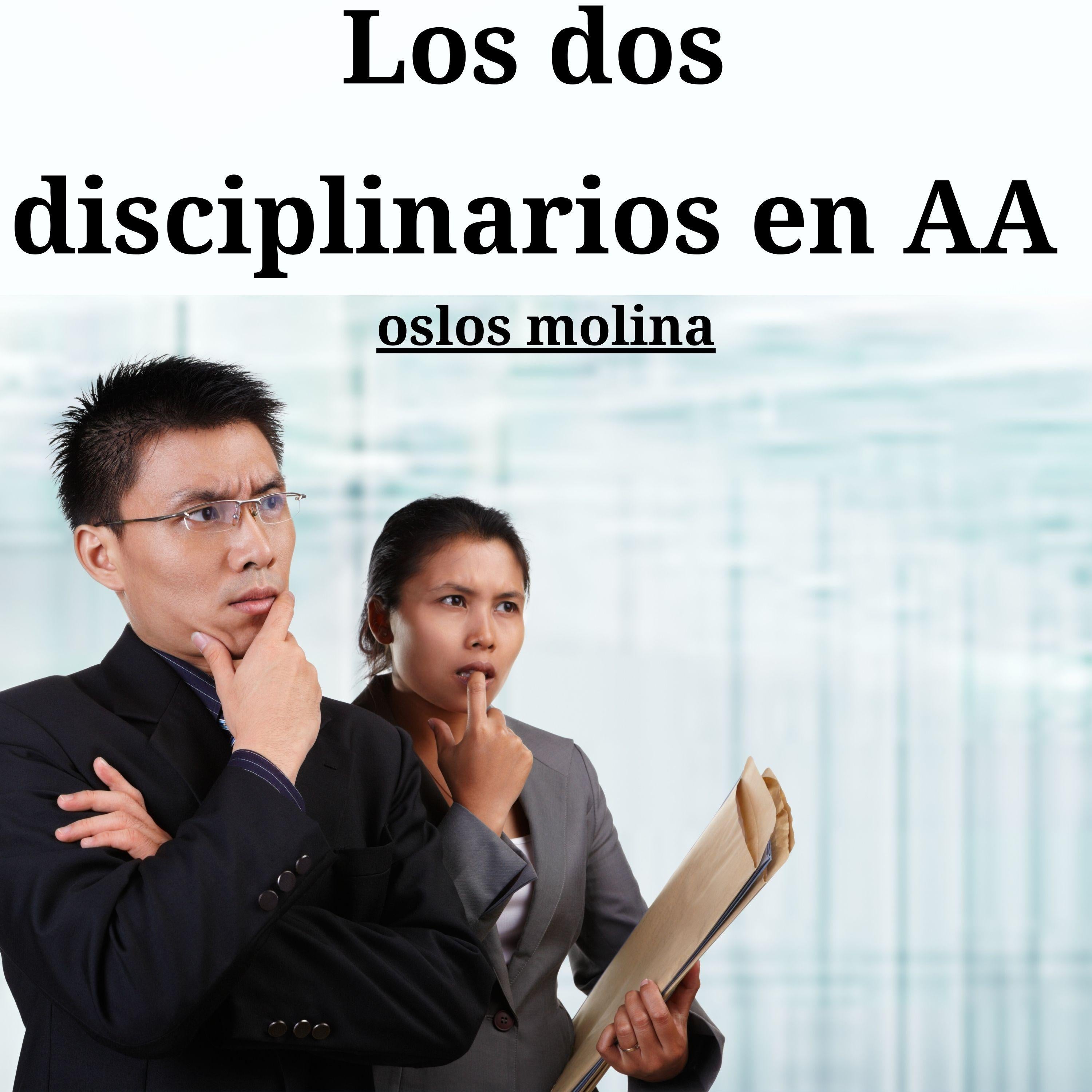 Los dos disciplinarios en AA