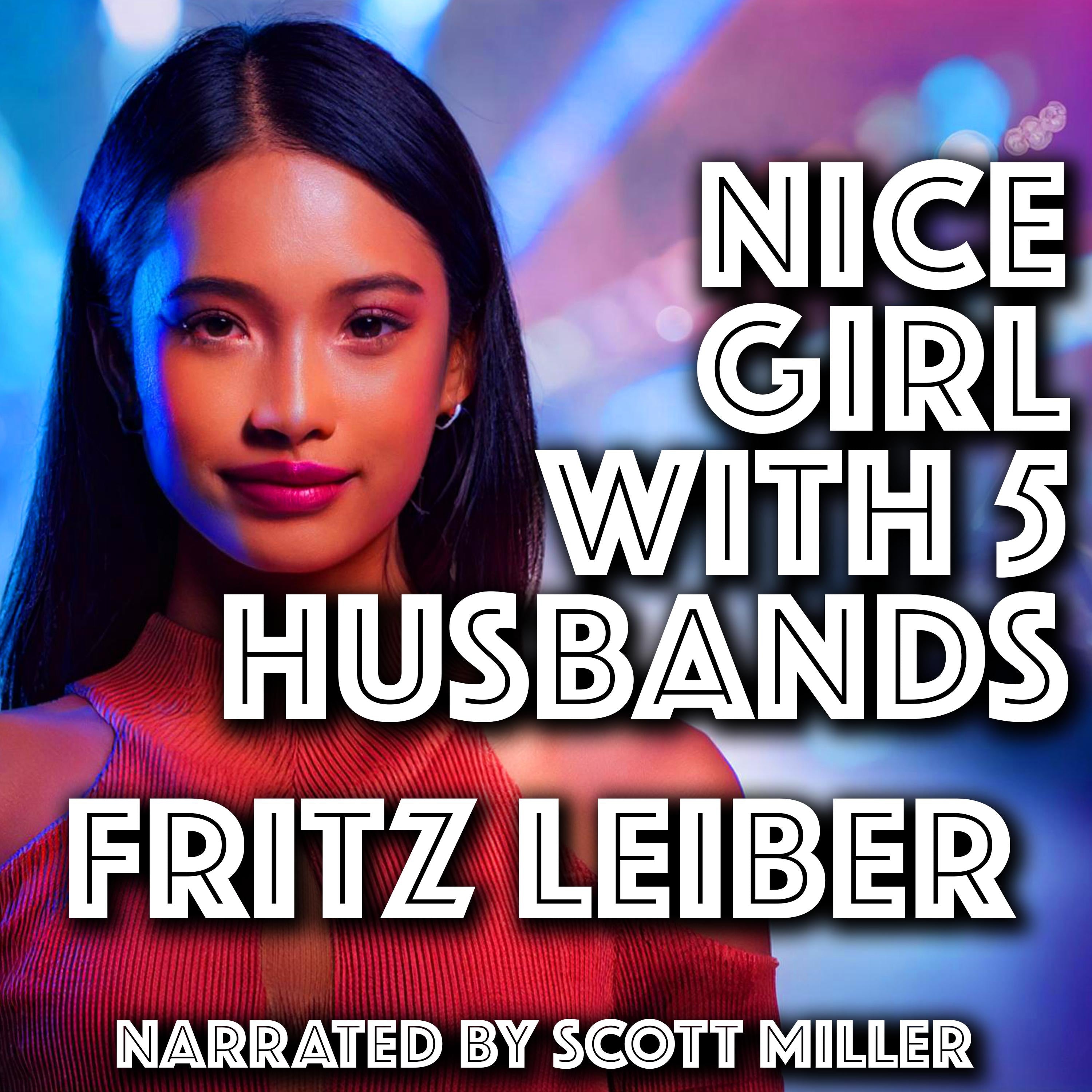 Nice Girl with 5 Husbands