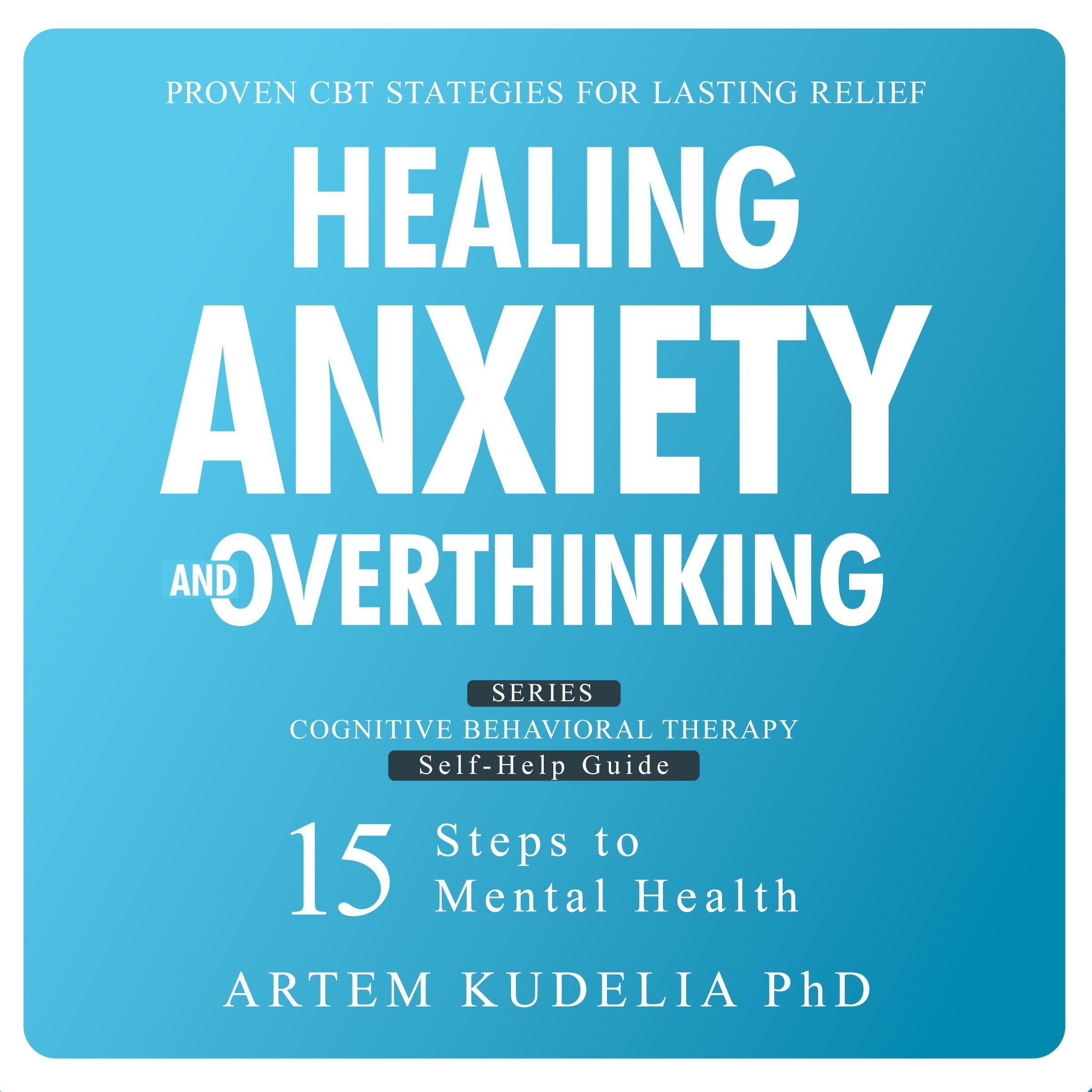 Healing Anxiety and Overthinking