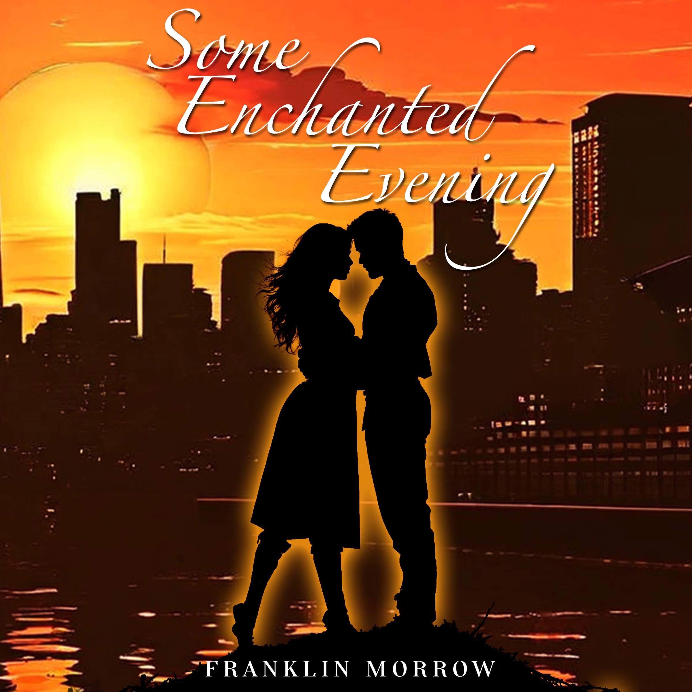 Some Enchanted Evening