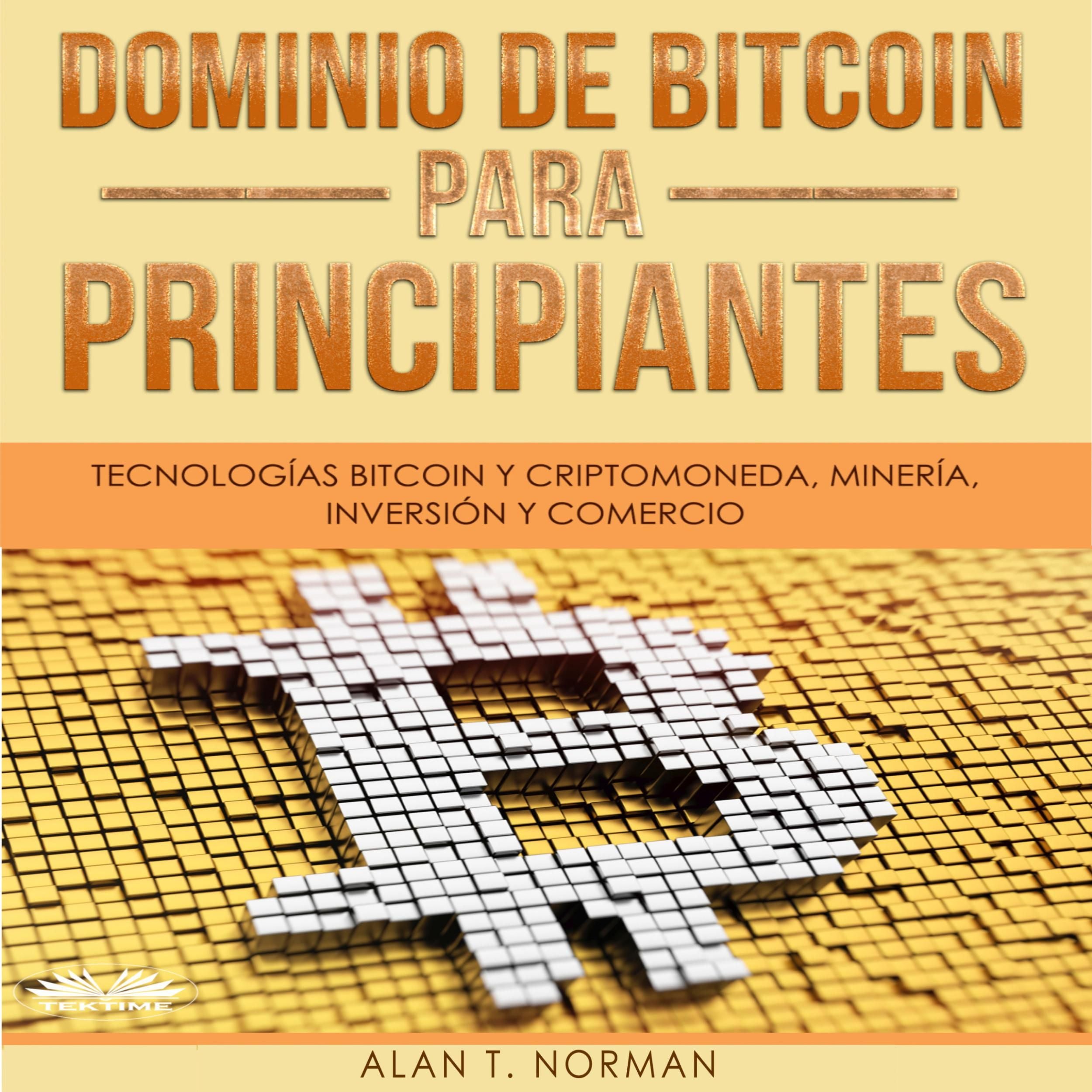 Dominio de Bitcoin Para Principiantes
