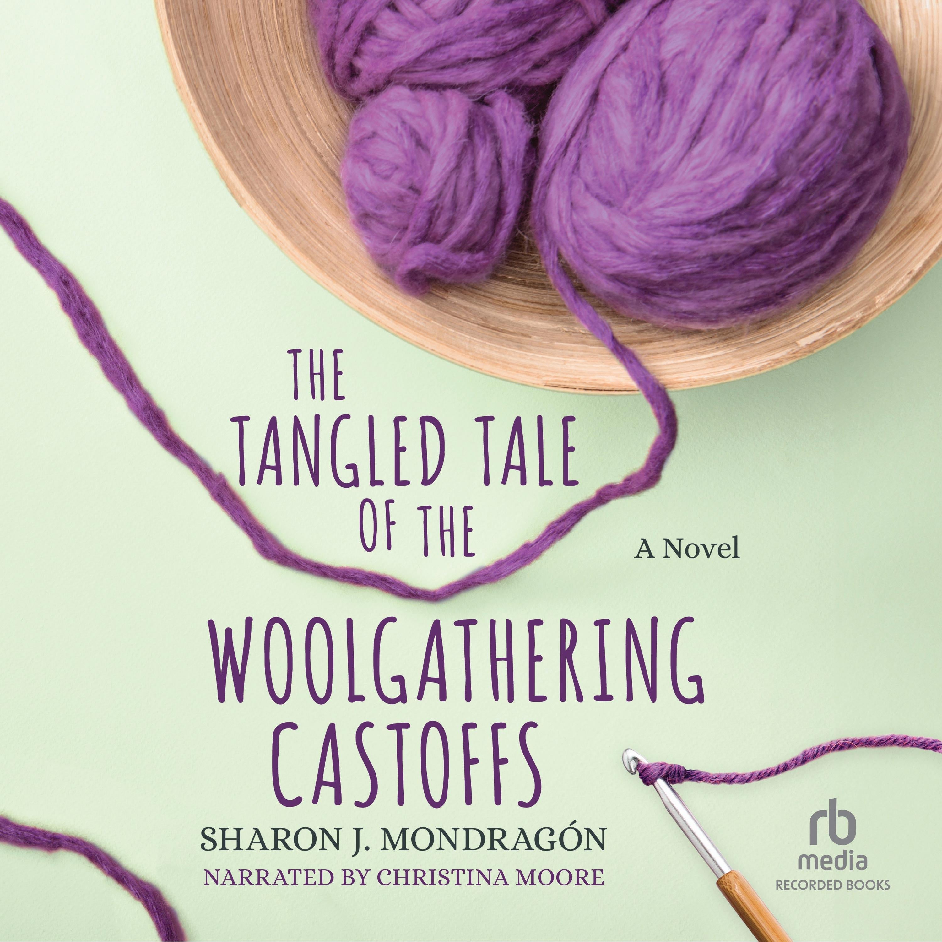 The Tangled Tale of the Woolgathering Castoffs