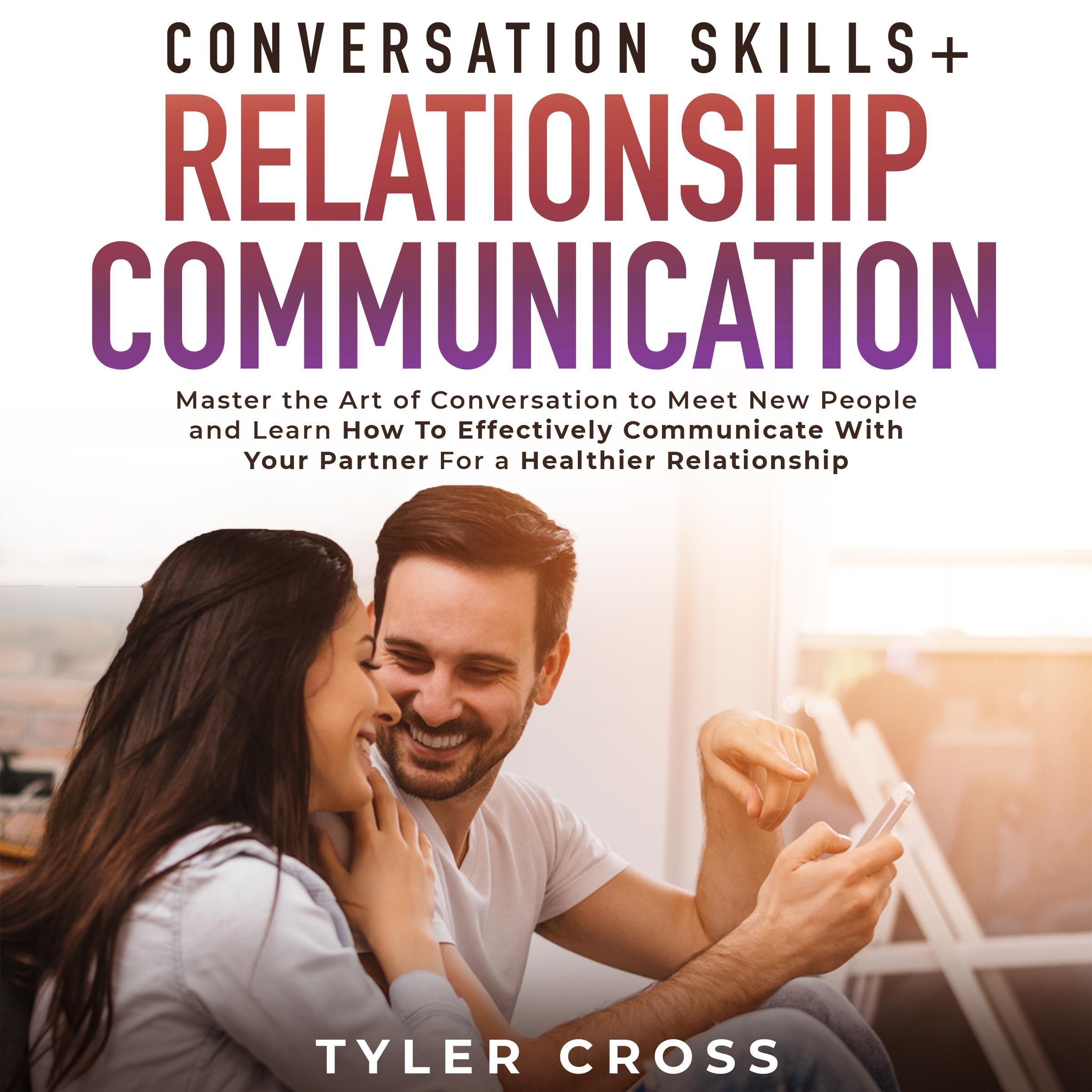 Conversation Skills + Relationship Communication 2-in-1 Book
