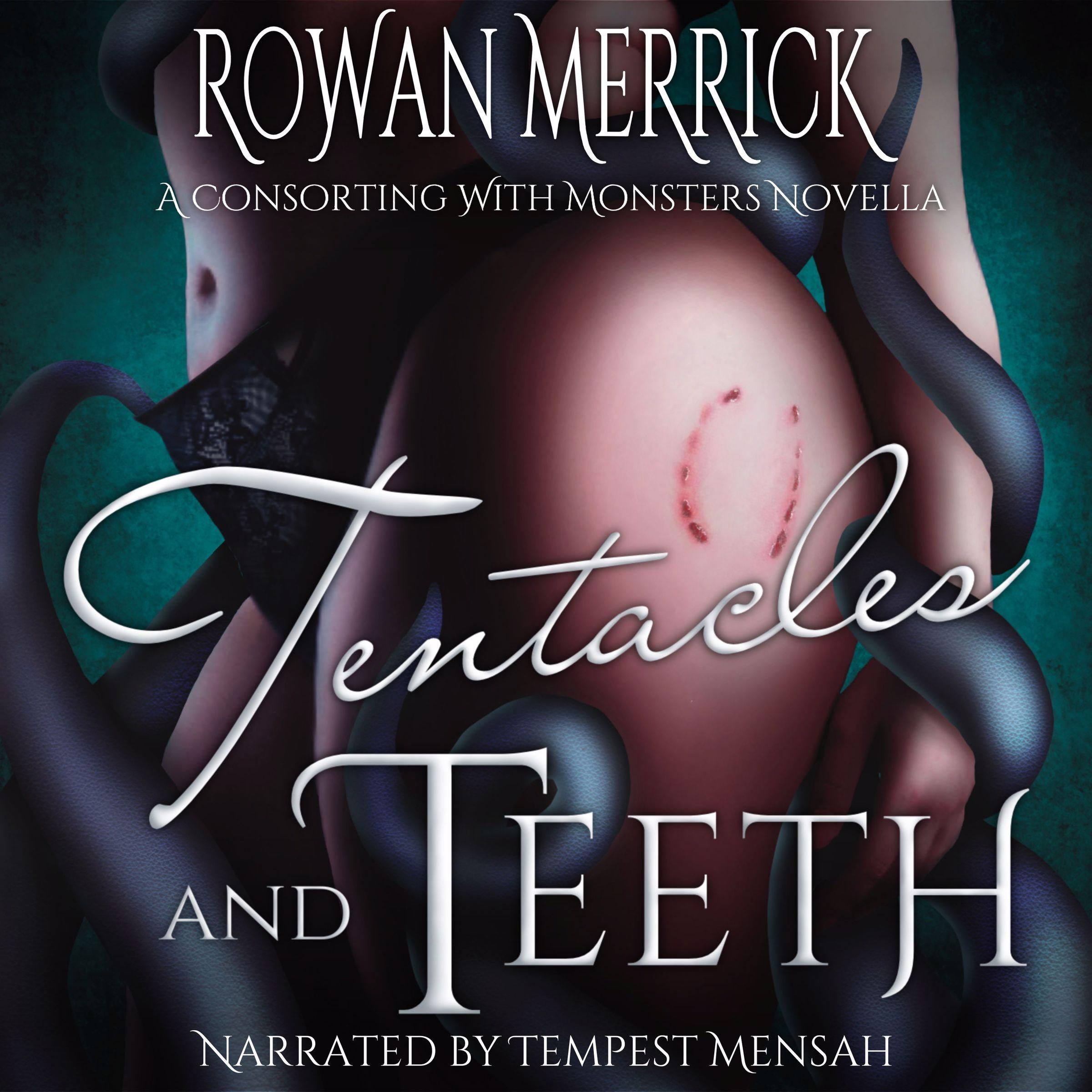 Tentacles and Teeth
