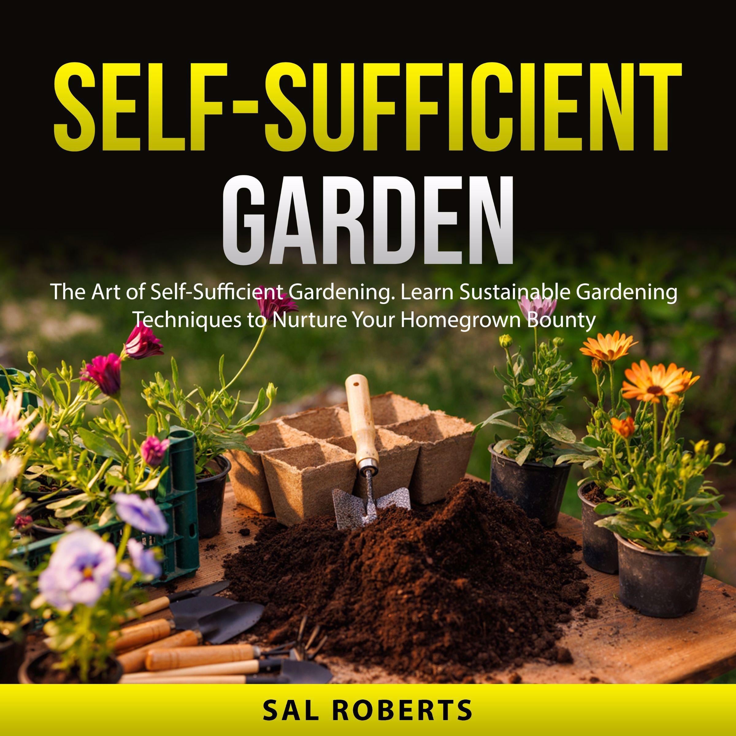 Self-Sufficient Garden