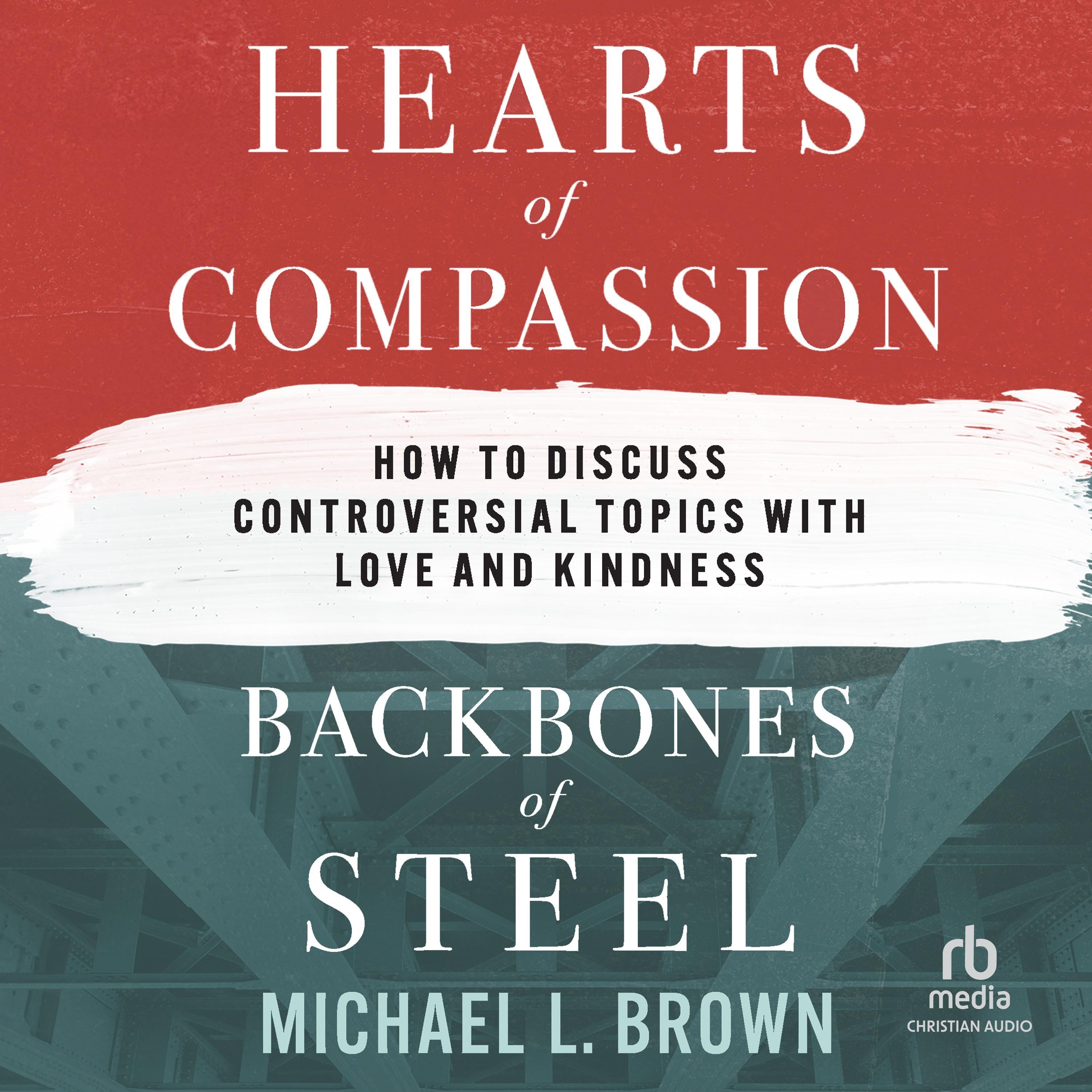Hearts of Compassion, Backbones of Steel